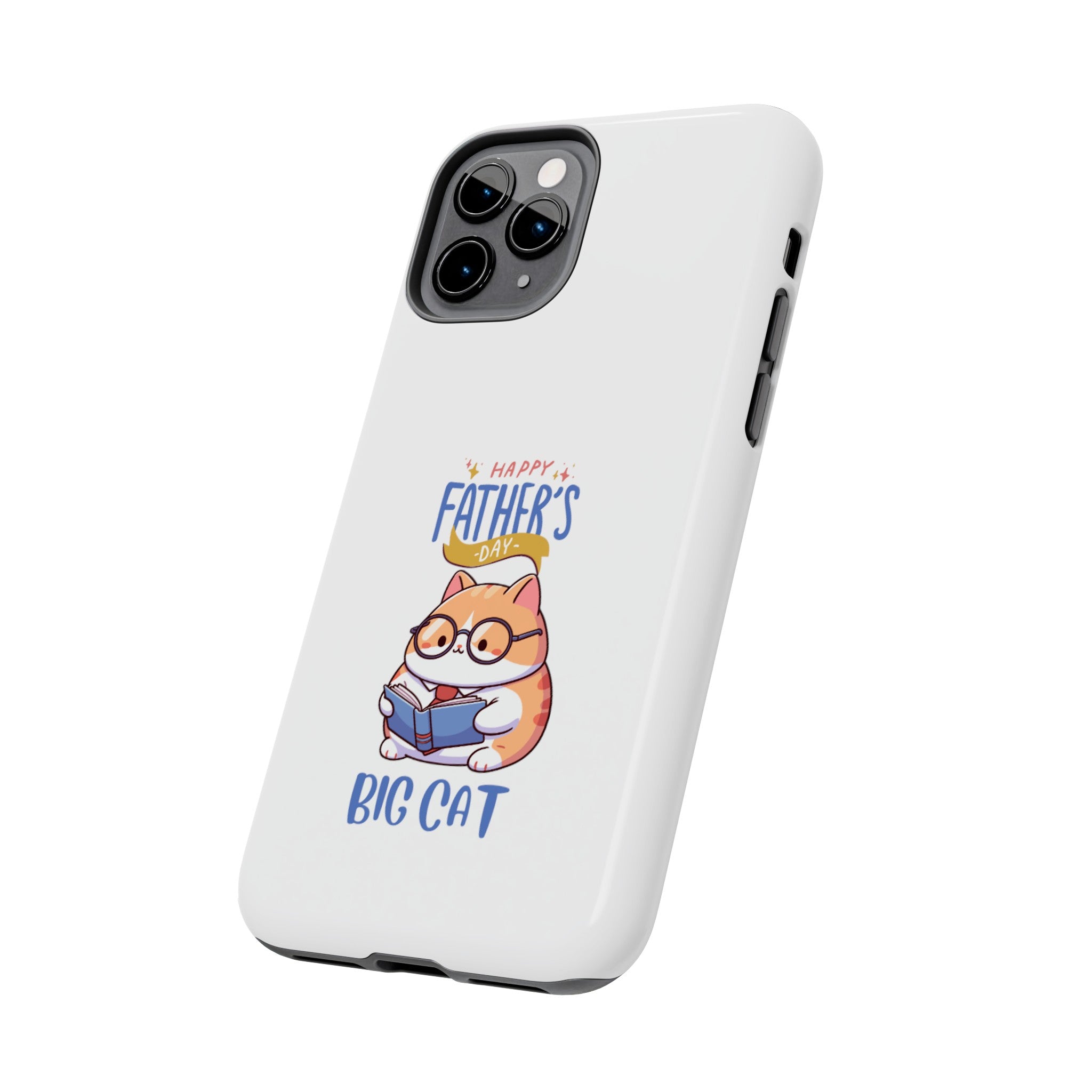 Happy Father's Day Big Cat Tough Phone Cases