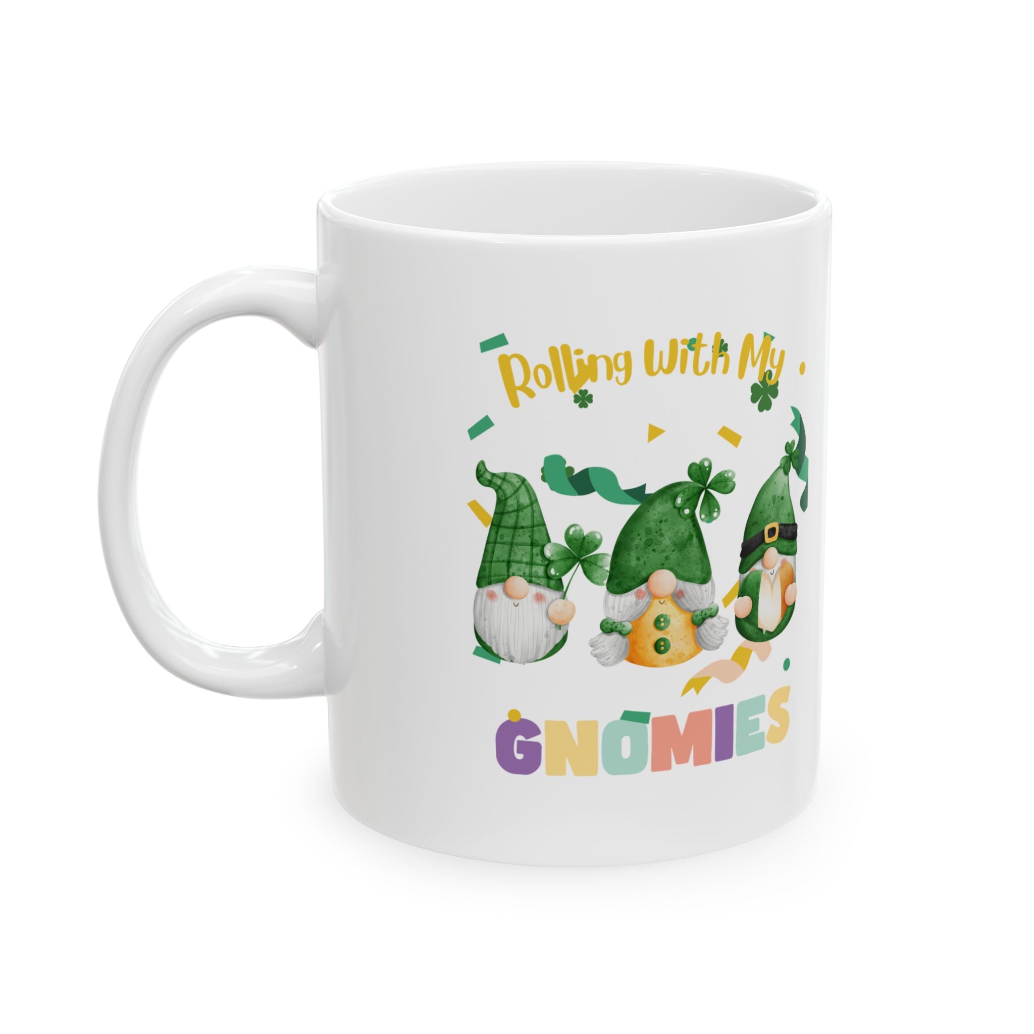 Rolling With My Gnomies Ceramic Mug - Fun Coffee Cup