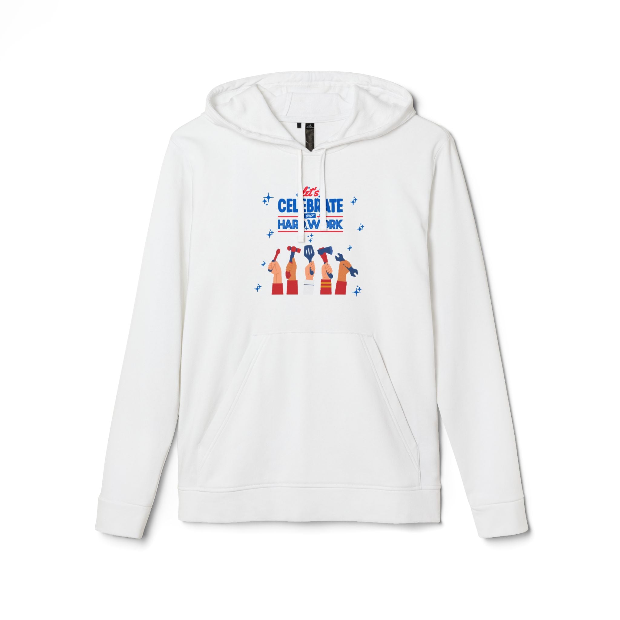 Let's Celebrate Our Hard Work adidas Unisex Fleece Hoodie