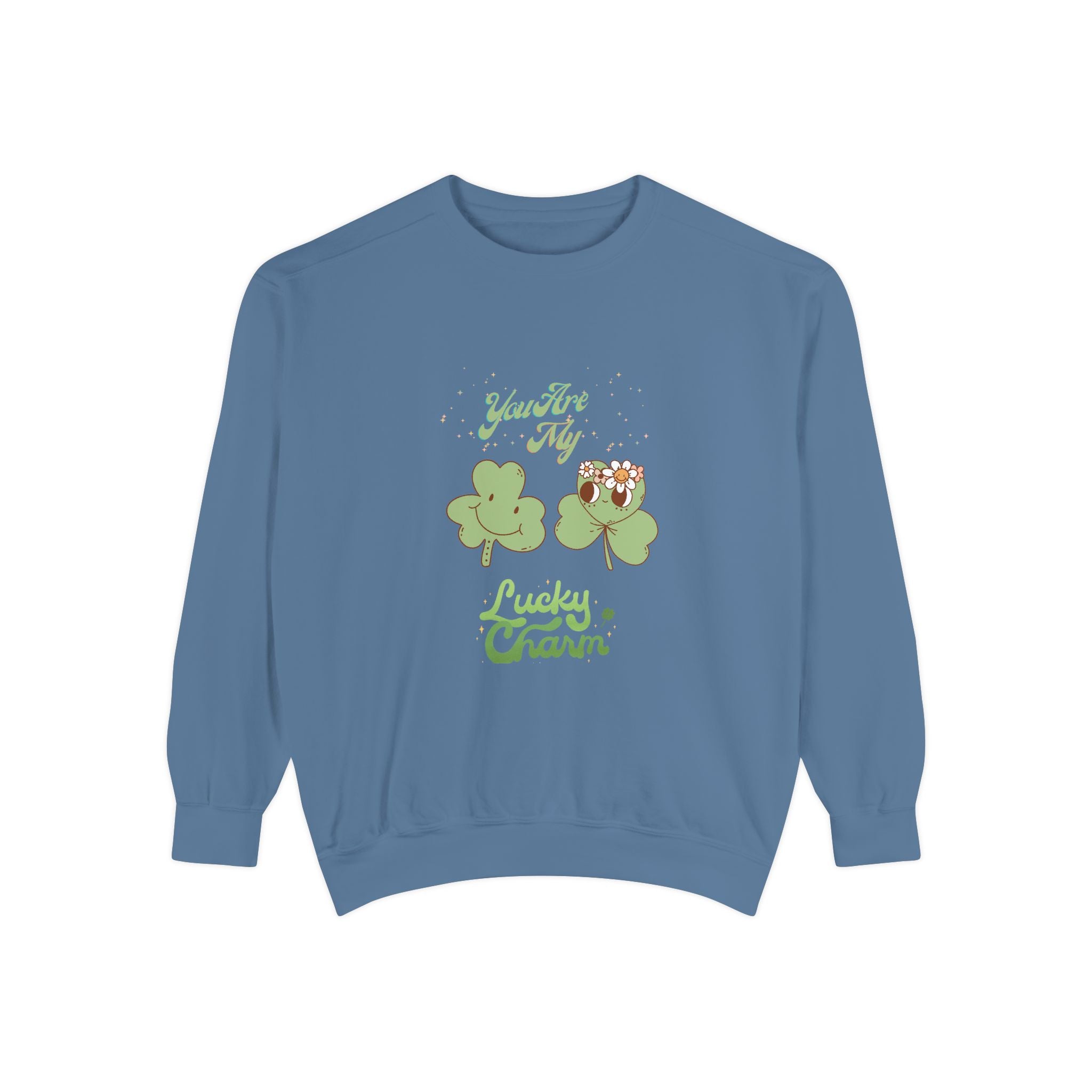 You're My Lucky Charm Sweatshirt - Unisex Garment-Dyed for St. Patrick's Day