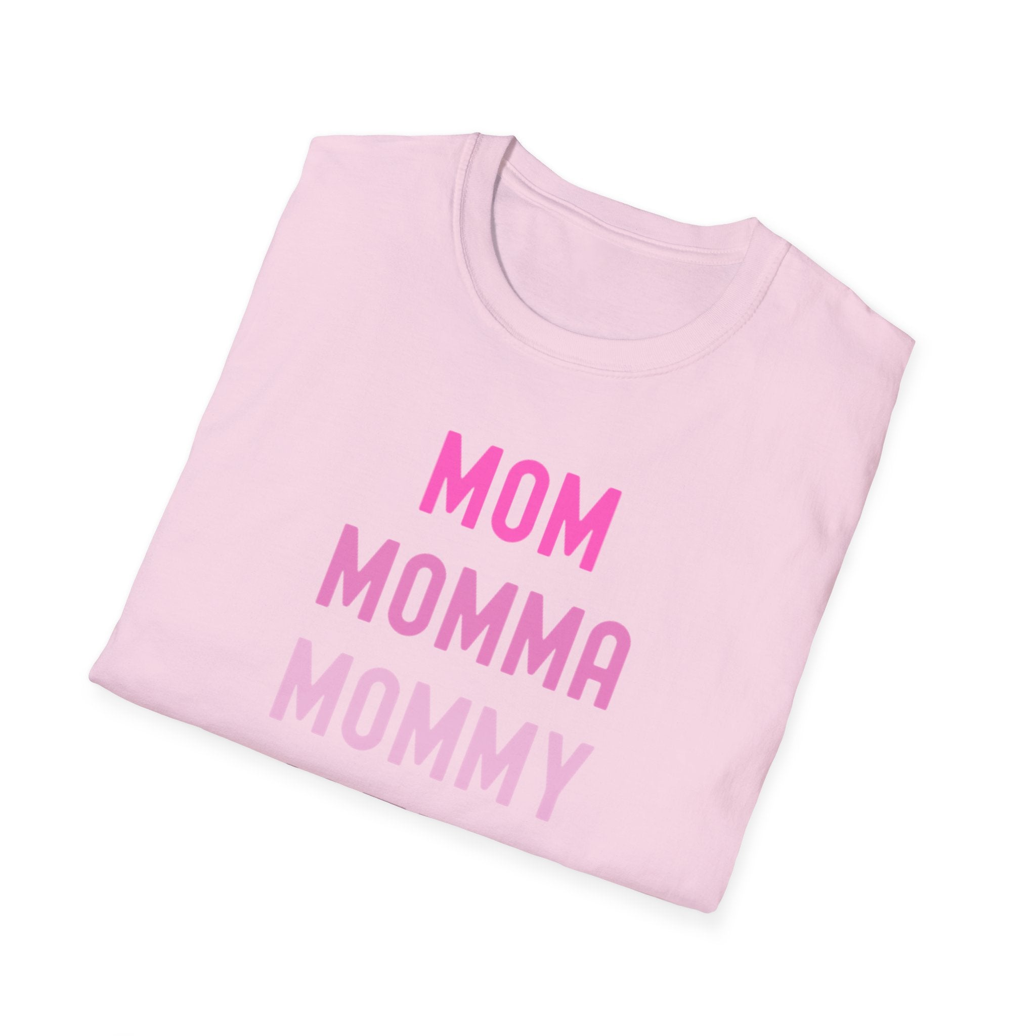 Mom Momma Mommy Mother Unisex Softstyle T-Shirt