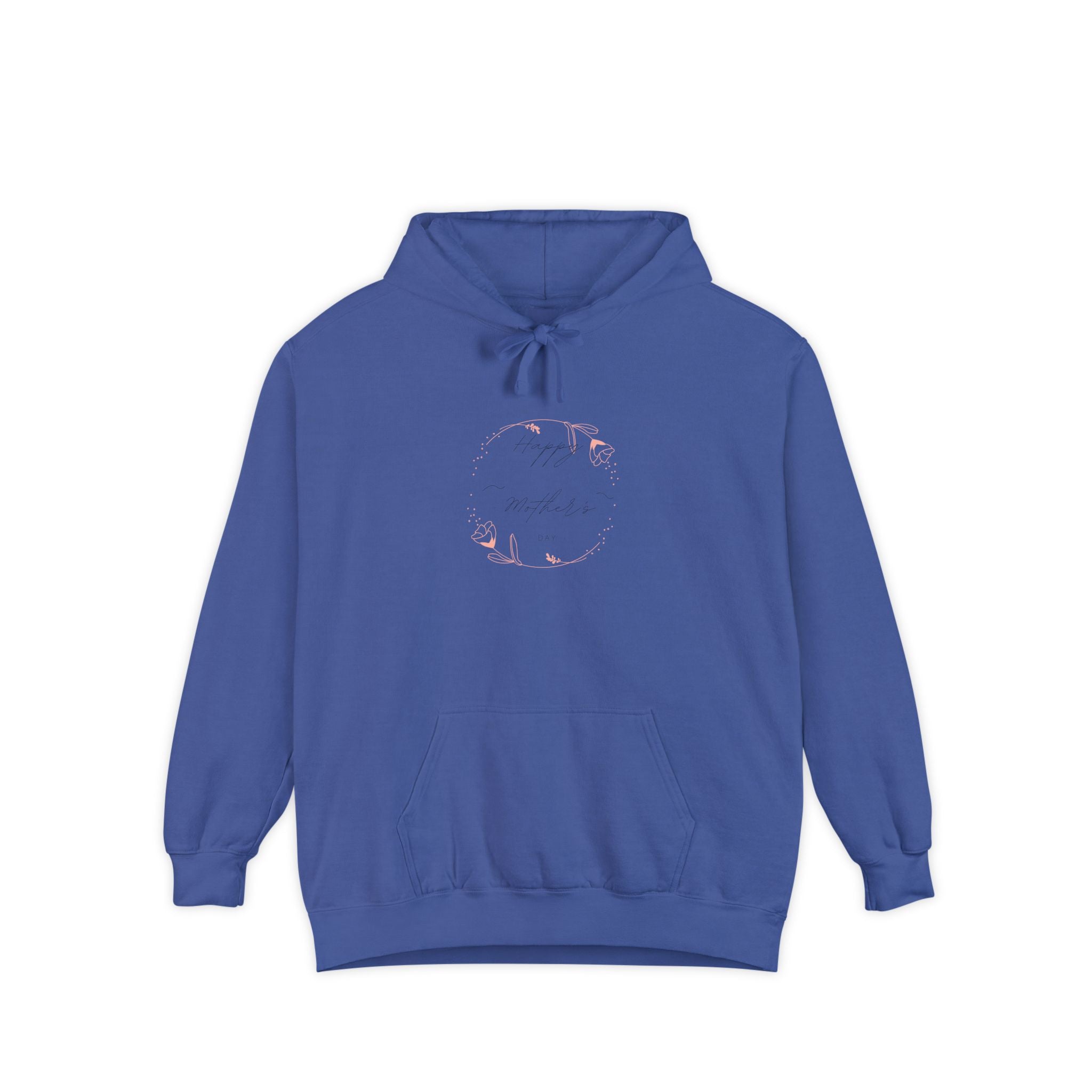 Happy Mom's Day Unisex Garment-Dyed Hoodie | Cozy Gift for All Occasions