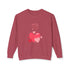 Be My Sweetheart Unisex Lightweight Crewneck Sweatshirt
