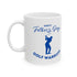 Happy Father's Say Golf Warrior Ceramic Mug, (11oz, 15oz)