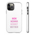 Mom Momma Mommy Mother Tough Cases