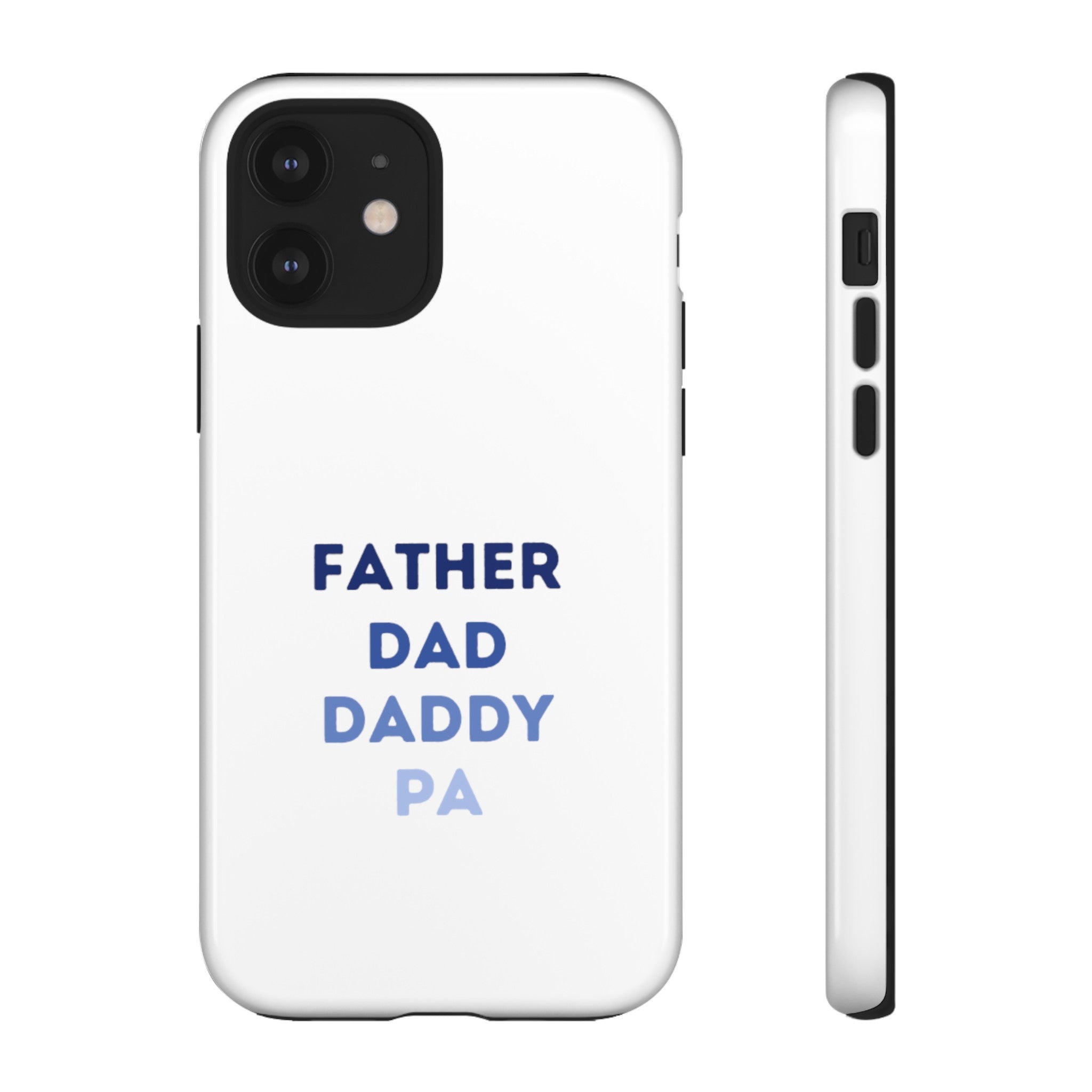 Father Dad Daddy Pa Tough Cases