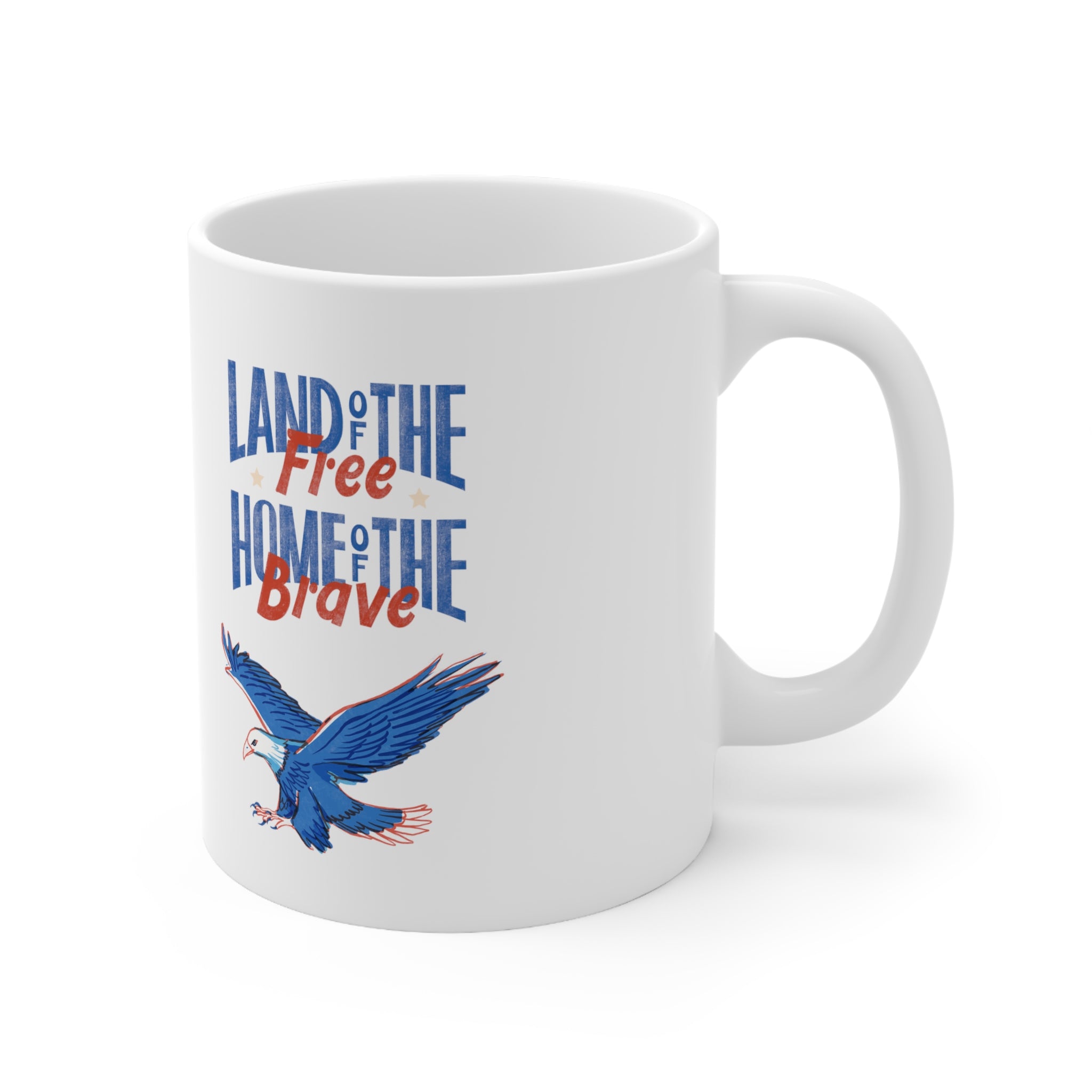 Land Of The Free Home Of The Brave Ceramic Mug 11oz