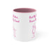 First My Mother Forever My Friend Accent Coffee Mug, 11oz