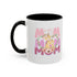 Our First Mother's Day Accent Coffee Mug
