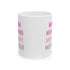 Mom Momma Mommy Mother Ceramic Mug, 11oz