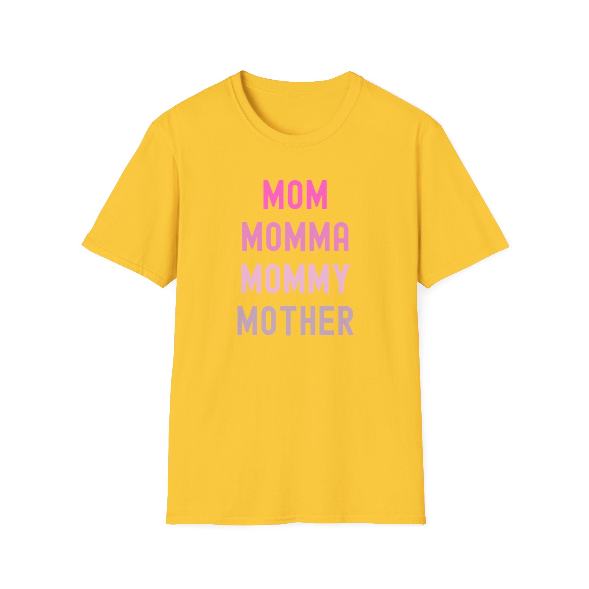 Mom Momma Mommy Mother Unisex Softstyle T-Shirt