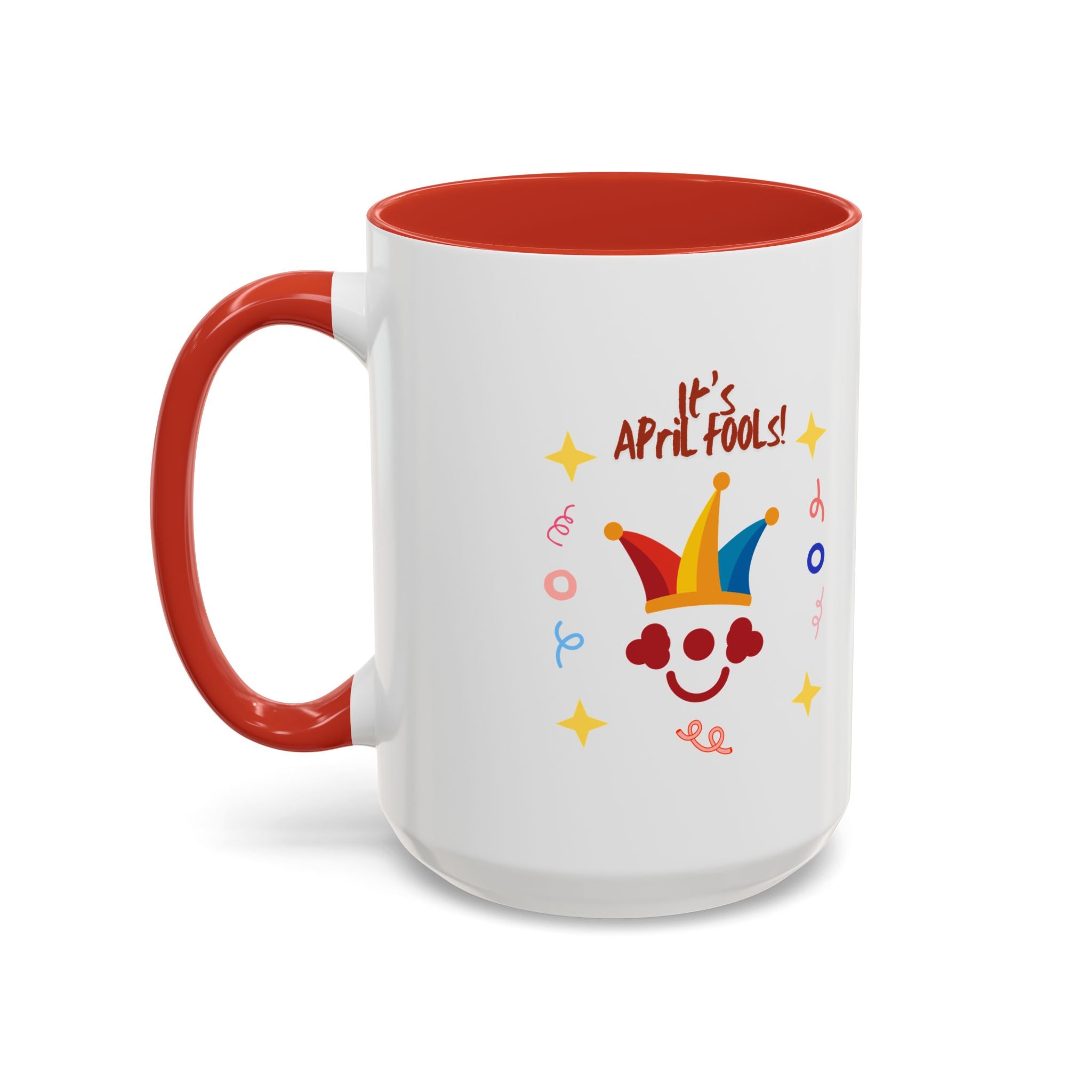 It's April Fool's Day! Coffee Mug