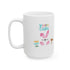 Follow Me To Hunt Ceramic Mug - 11oz & 15oz