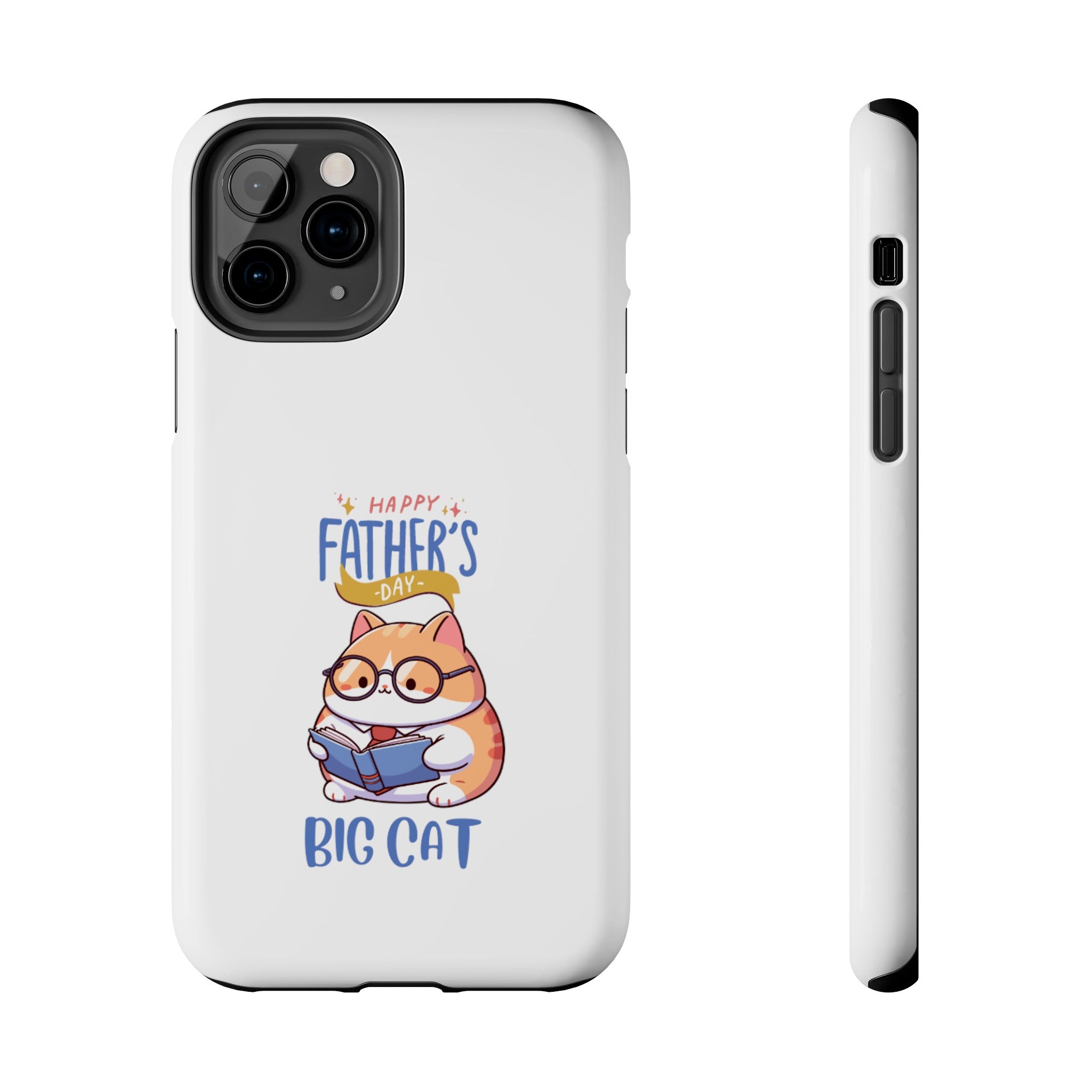 Happy Father's Day Big Cat Tough Phone Cases