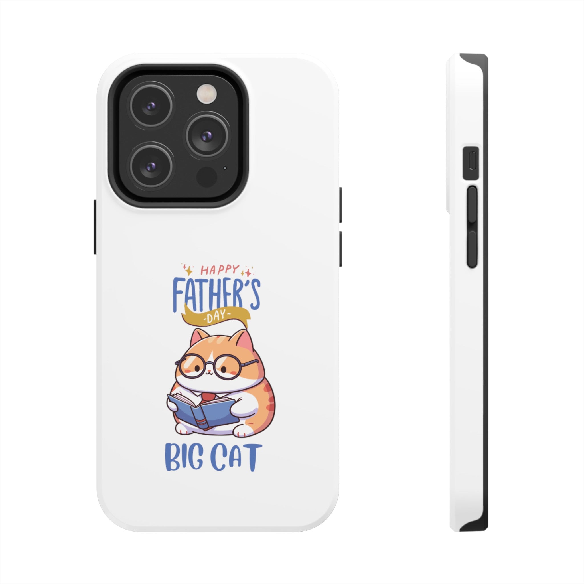 Happy Father's Day Big Cat Tough Phone Cases
