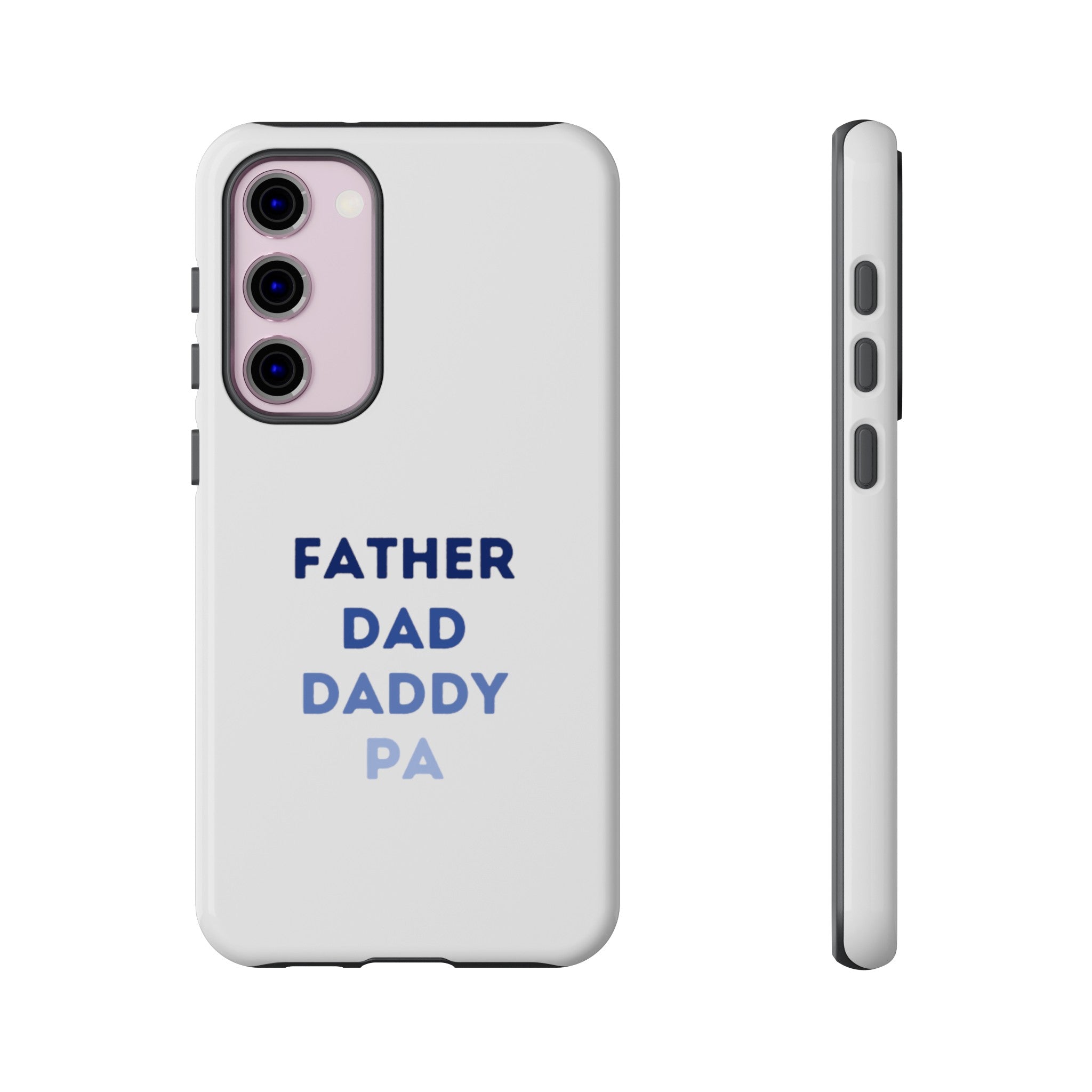 Father Dad Daddy Pa Tough Cases