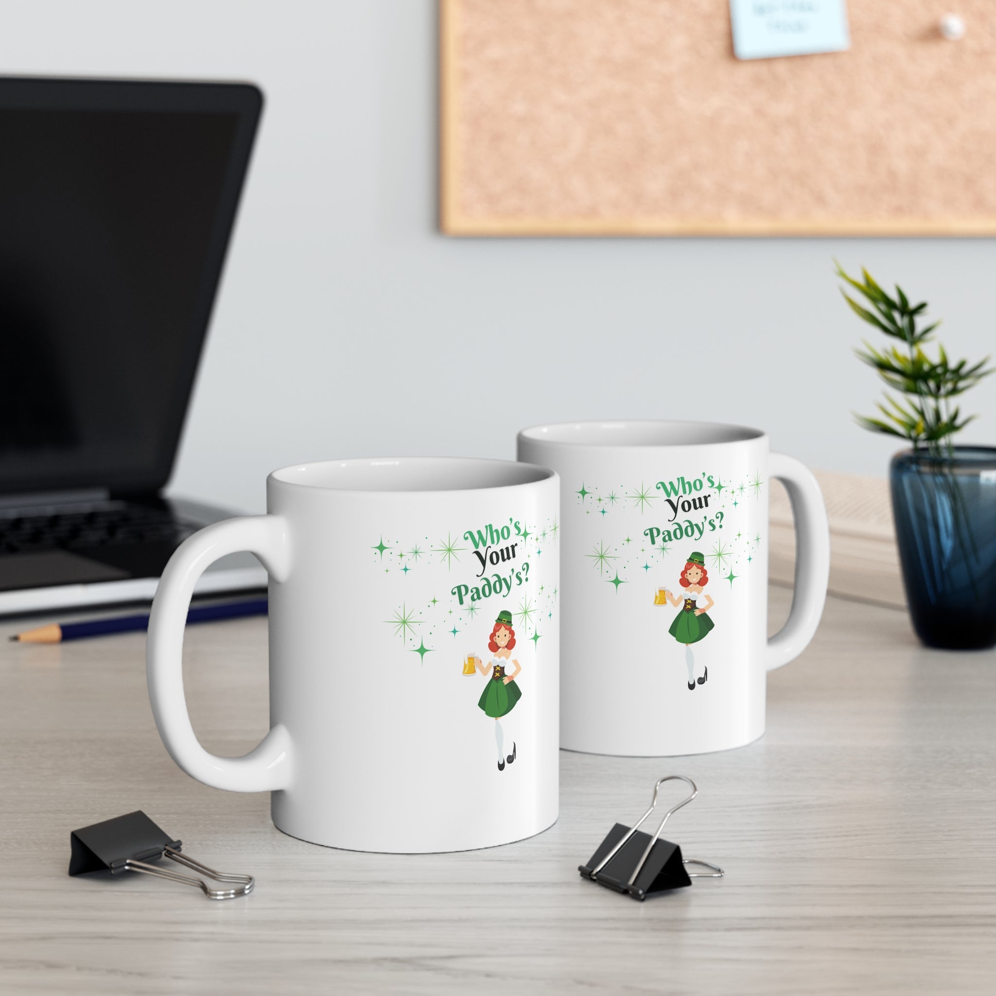 Who's Your Paddy's? 11oz Coffee Cup