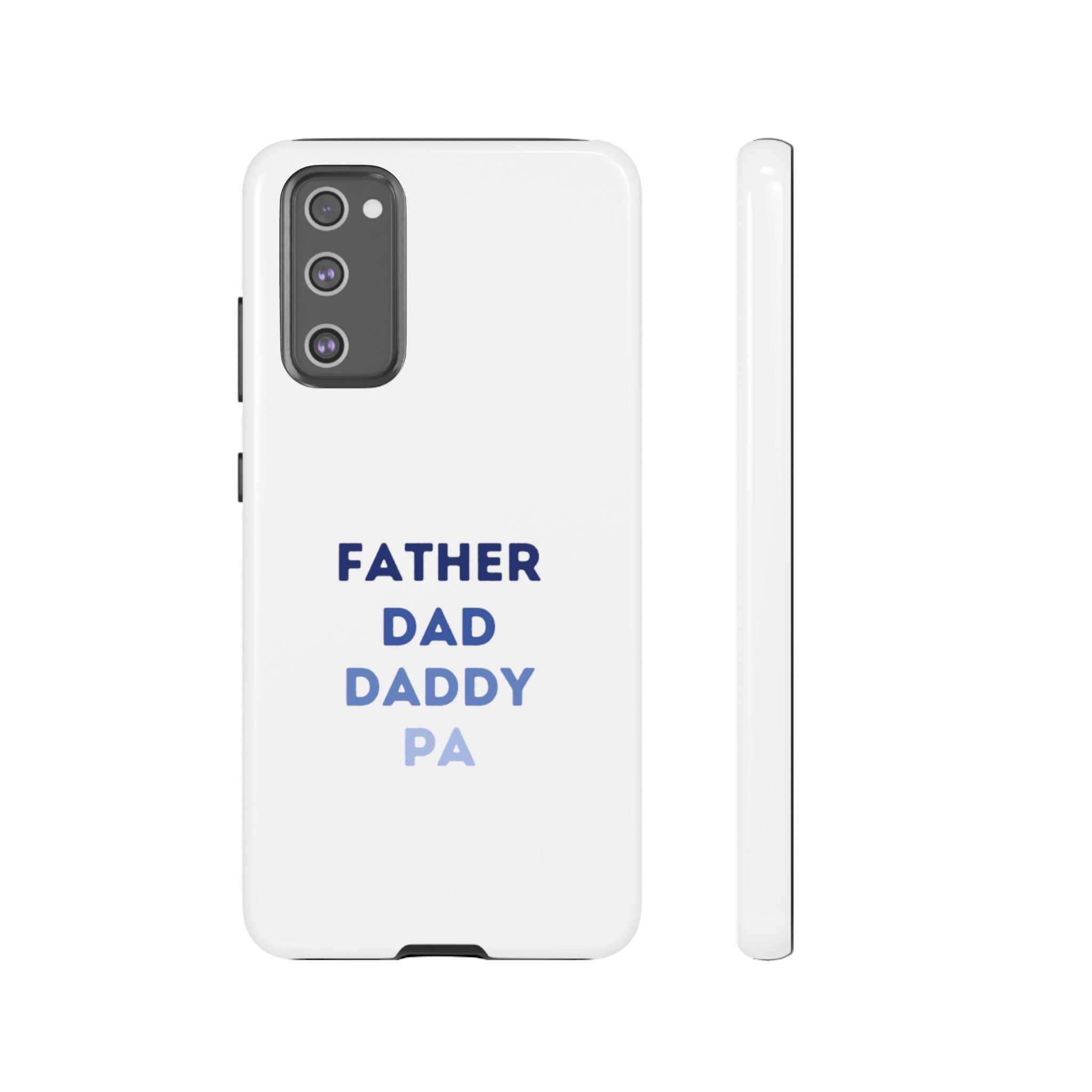 Father Dad Daddy Pa Tough Cases