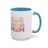 Our First Mother's Day Accent Coffee Mug