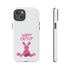 Happy Bunny Day Tough Cases