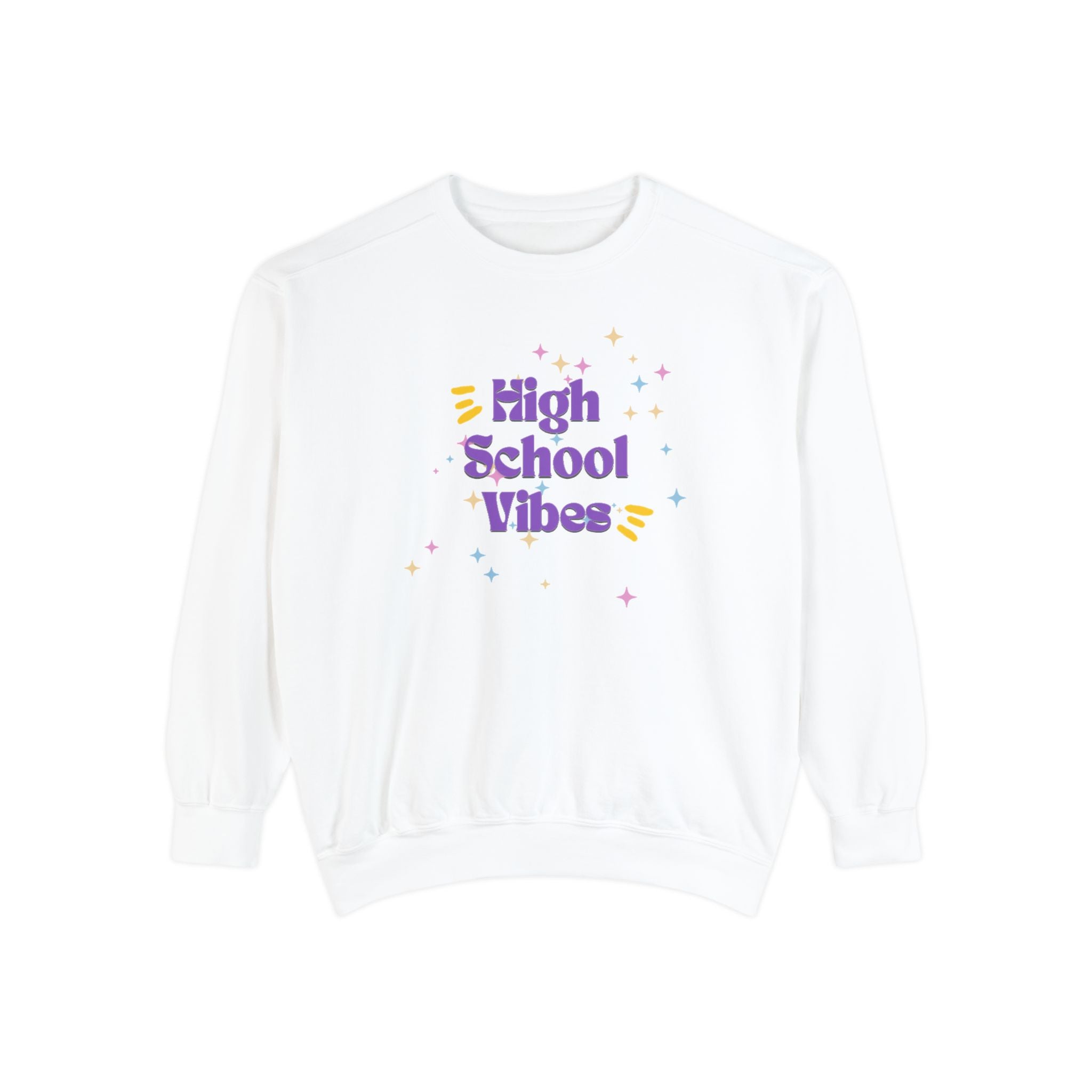 High School Vibes Unisex Garment-Dyed Sweatshirt