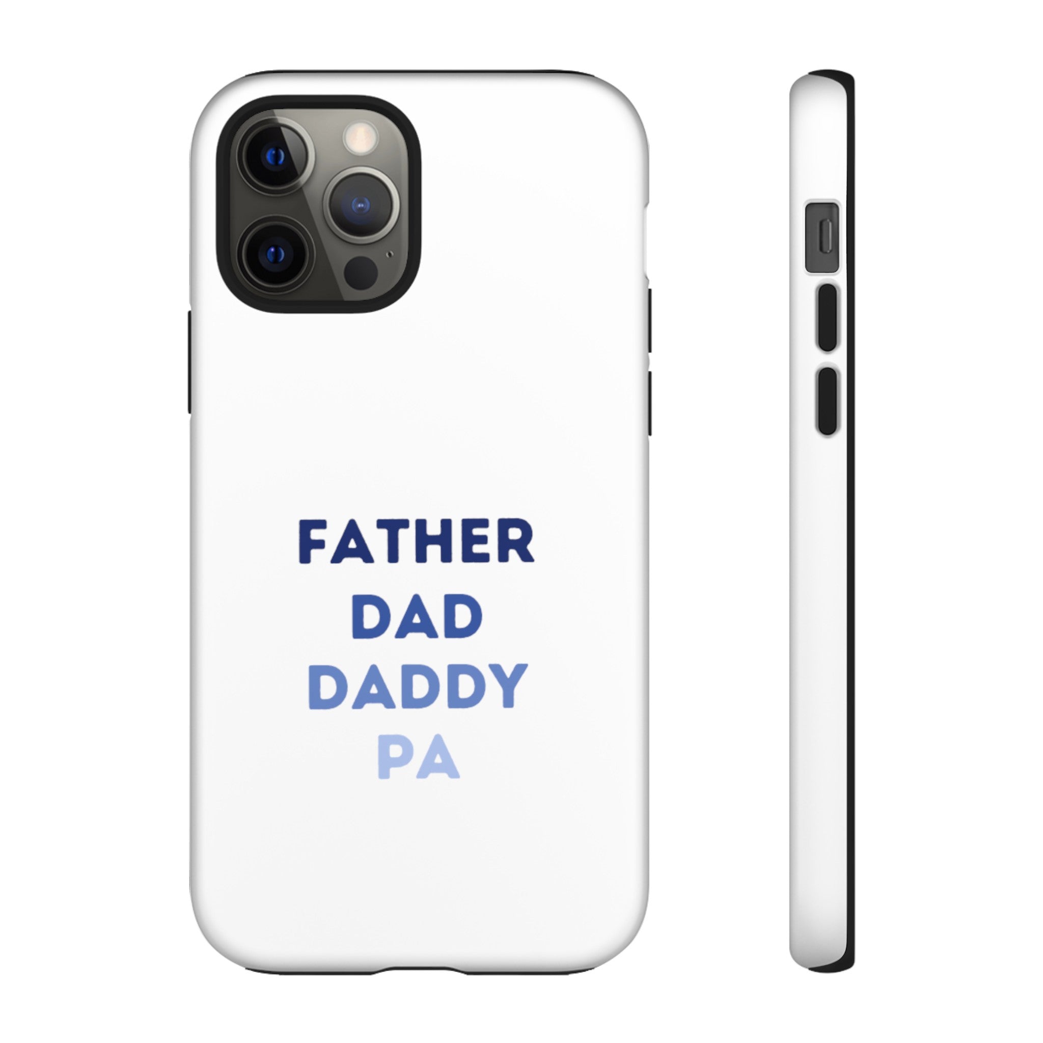 Father Dad Daddy Pa Tough Cases