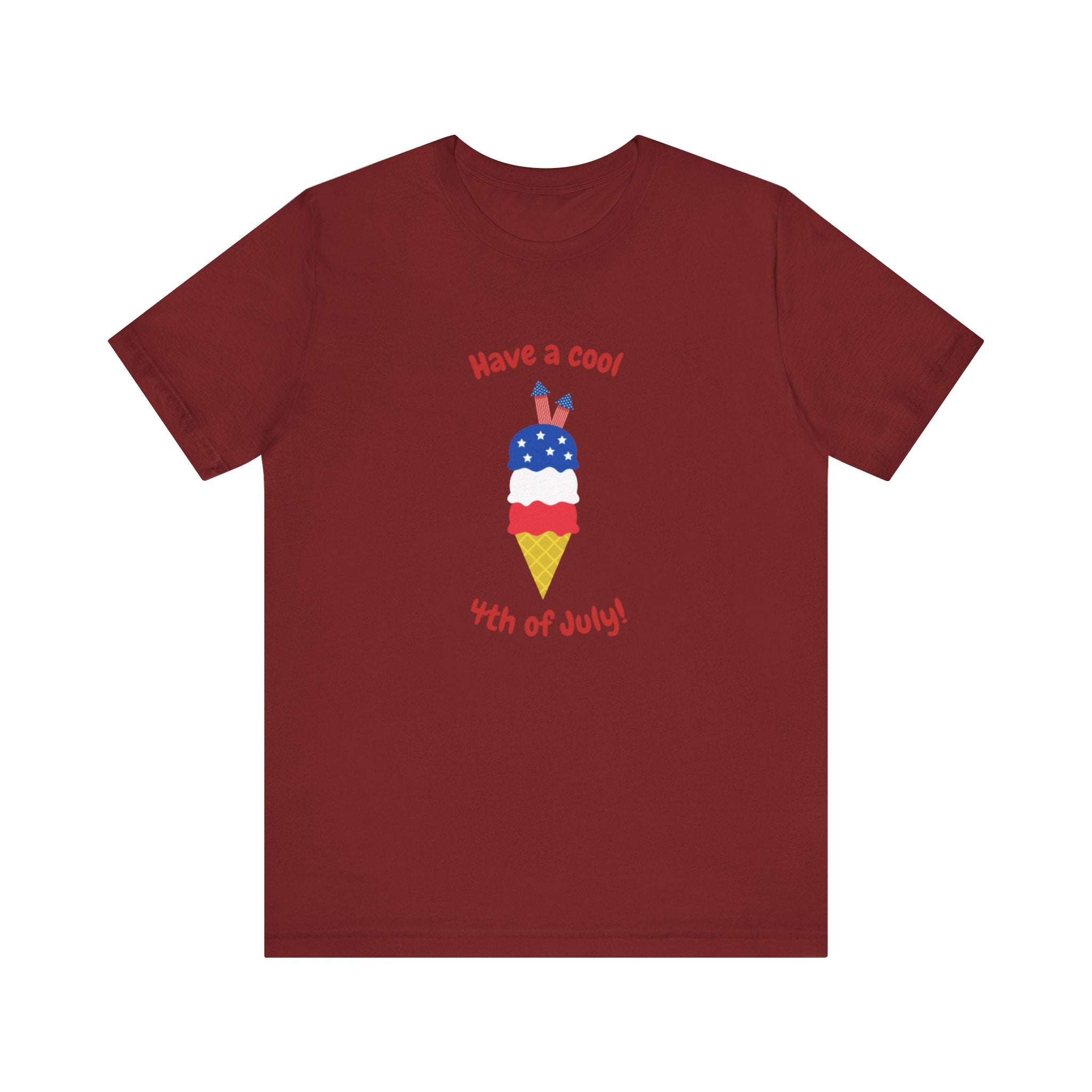 Have A Cool 4th Of July Unisex Jersey Short Sleeve Tee