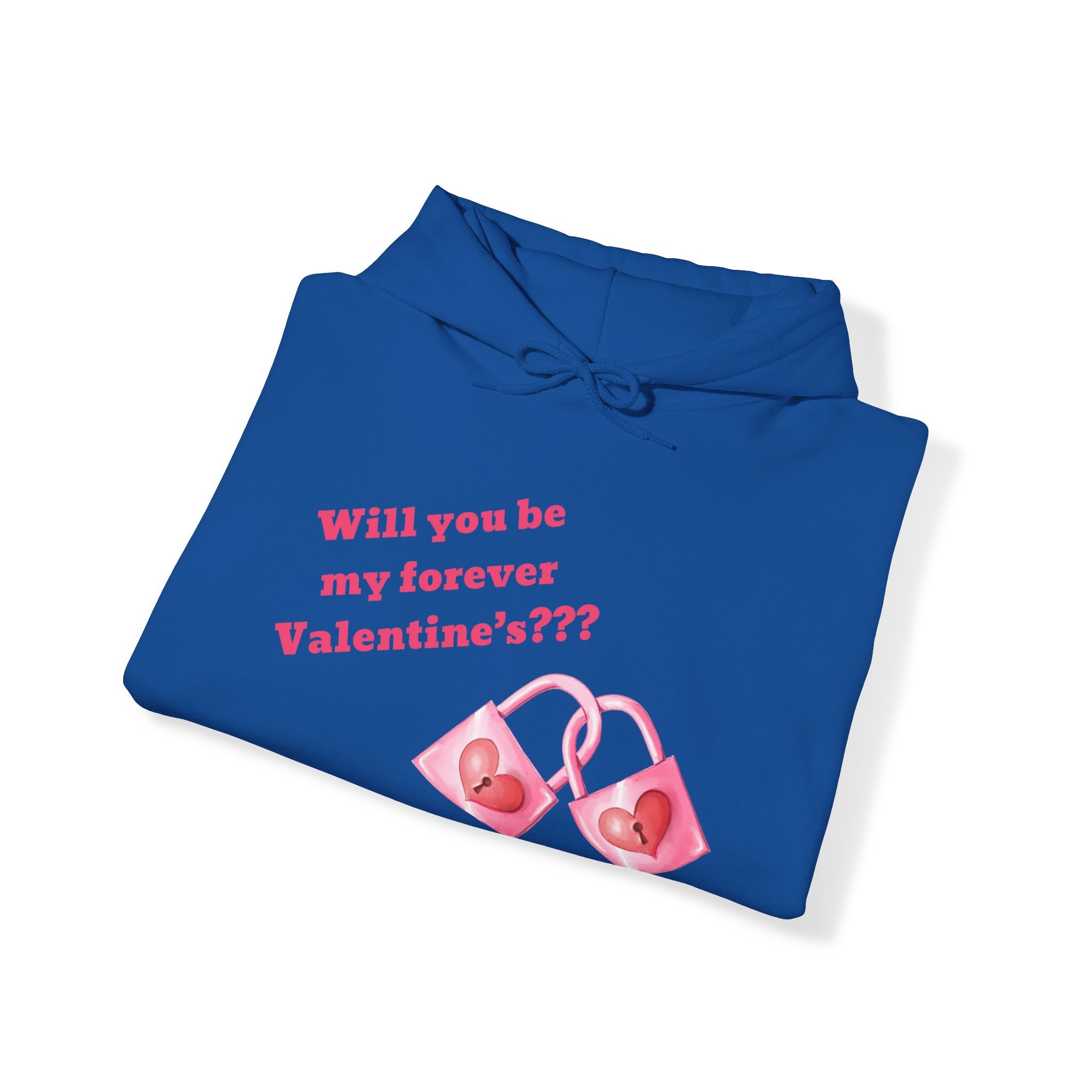 Will You Be My Forever Valentine?? Unisex Heavy Blend™ Hooded Sweatshirt