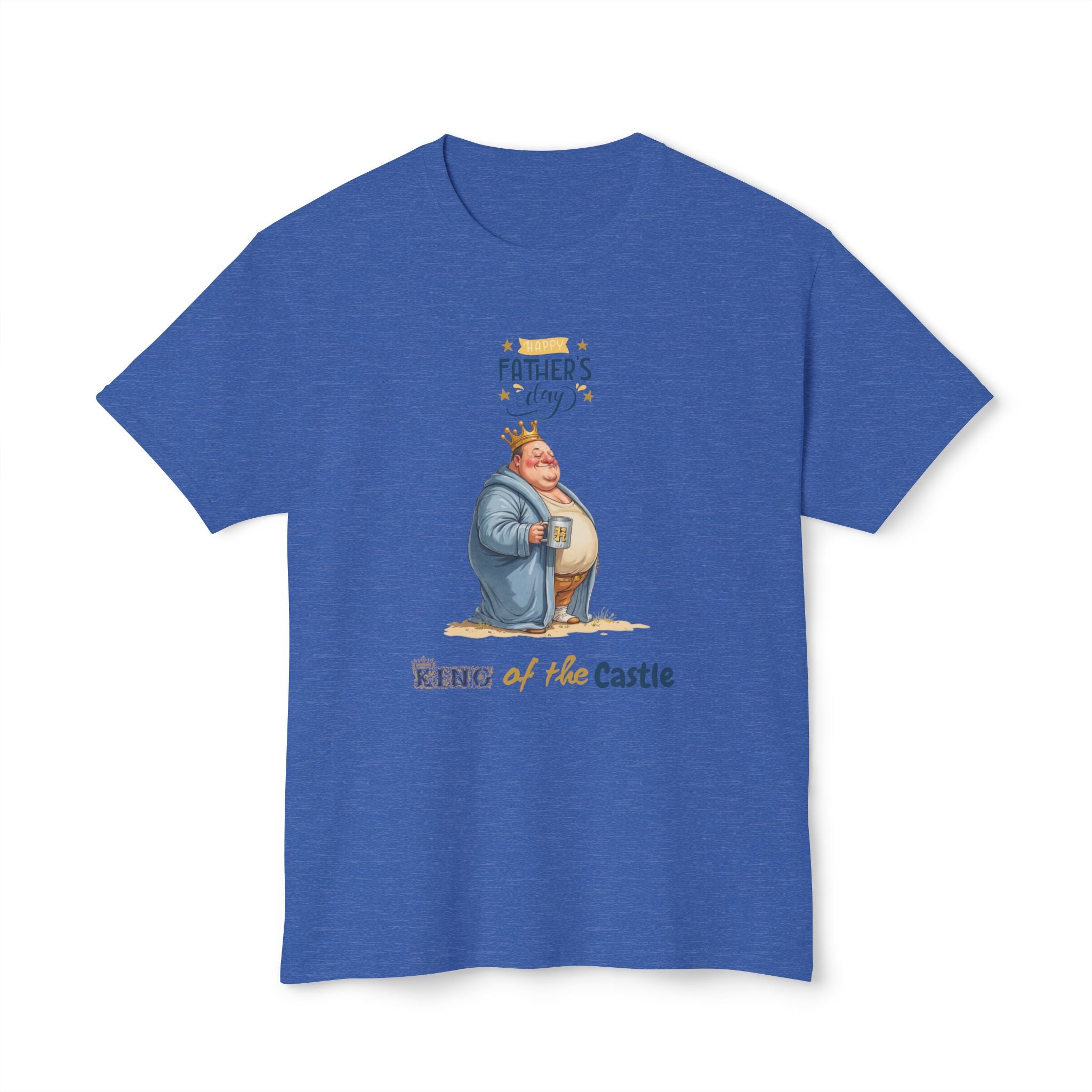 Father's Day King of the Castle T-Shirt Unisex Casual Tee