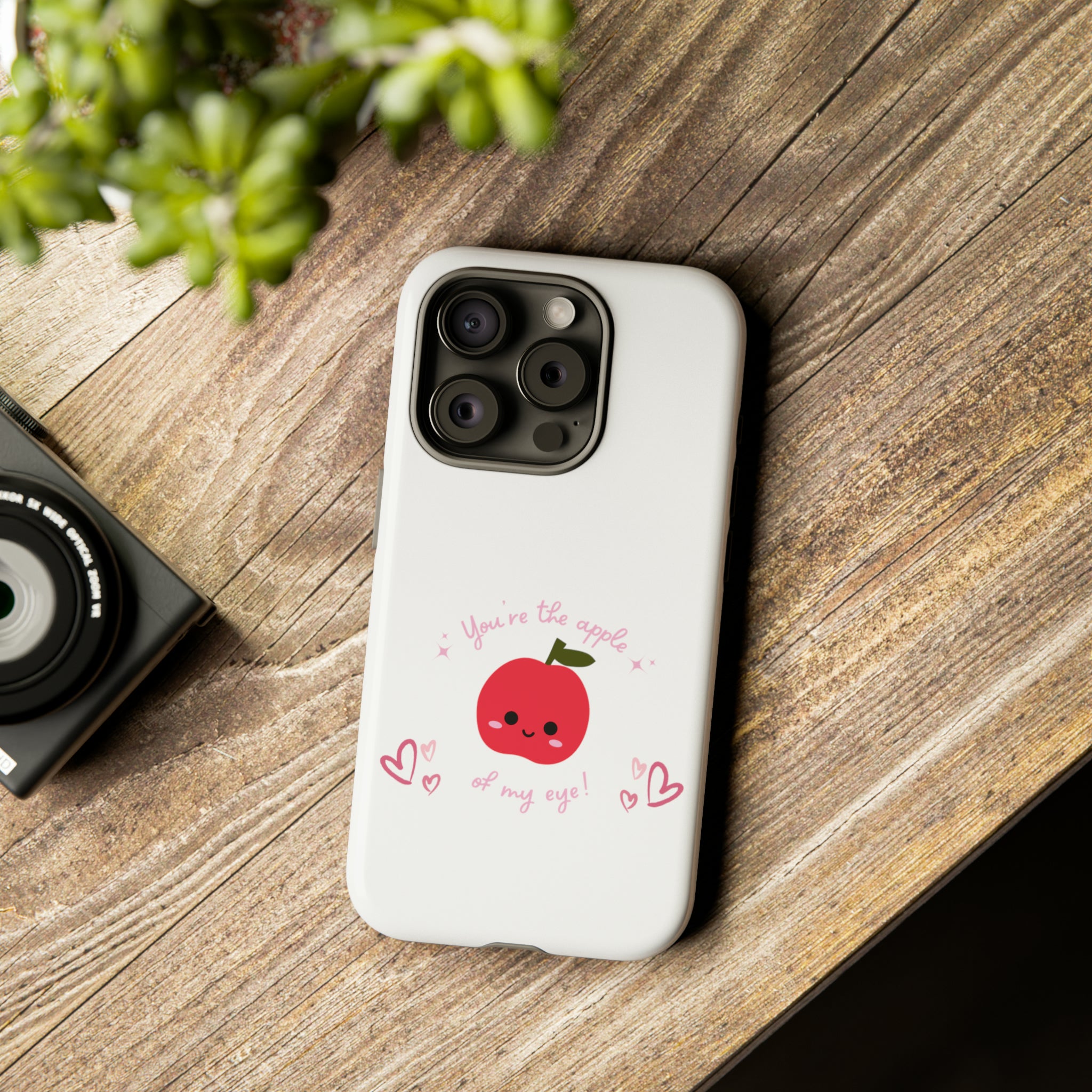 You Are The Apple Of My Eyes Tough Cases