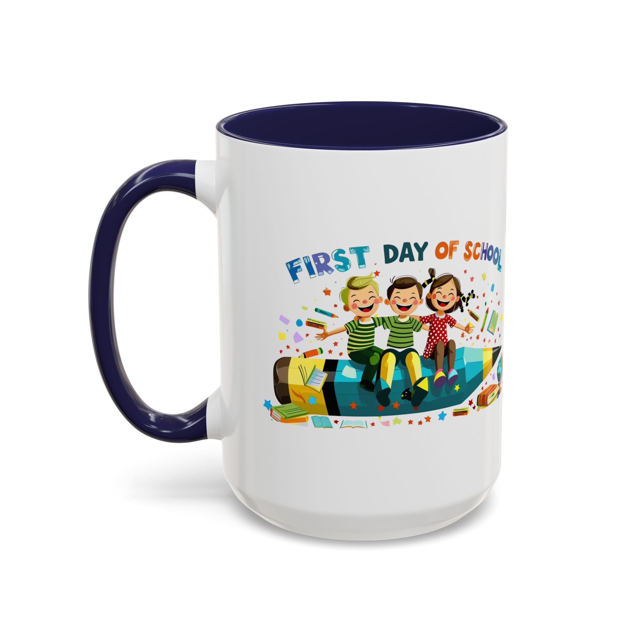 First Day of  School Coffee Mug