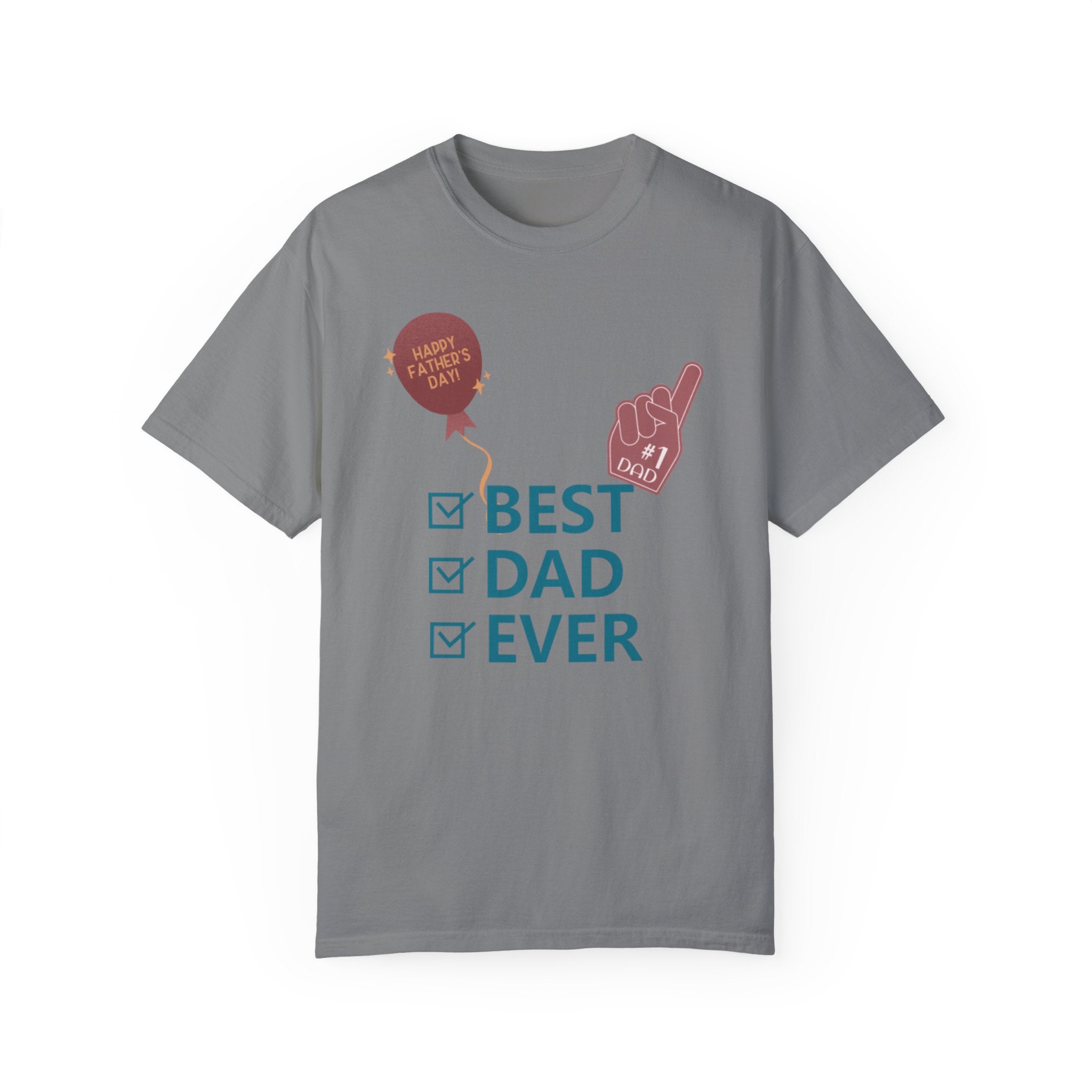 Best Dad Ever Unisex Garment-Dyed T-shirt