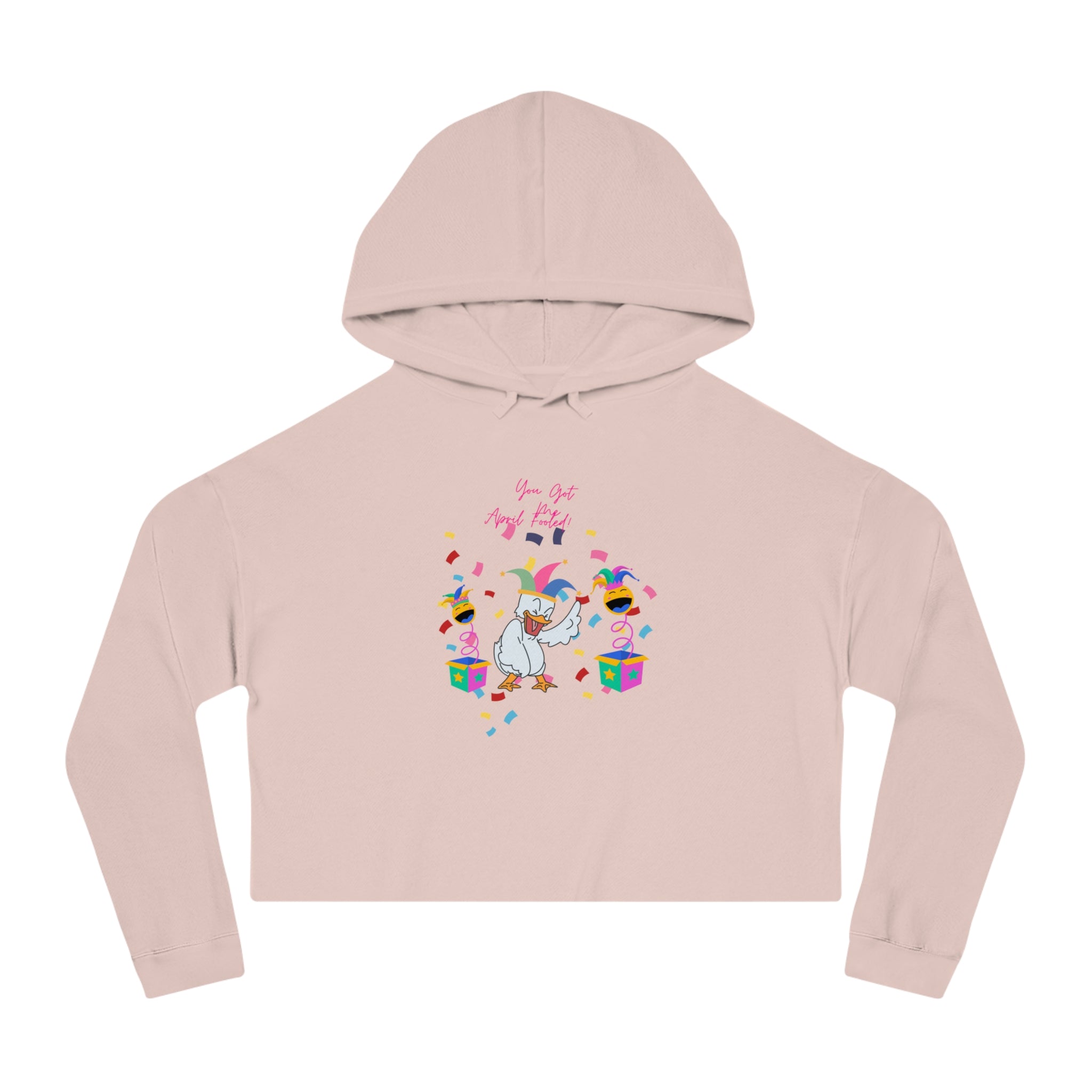 You Got Me April Fooled! Cropped Hoodie