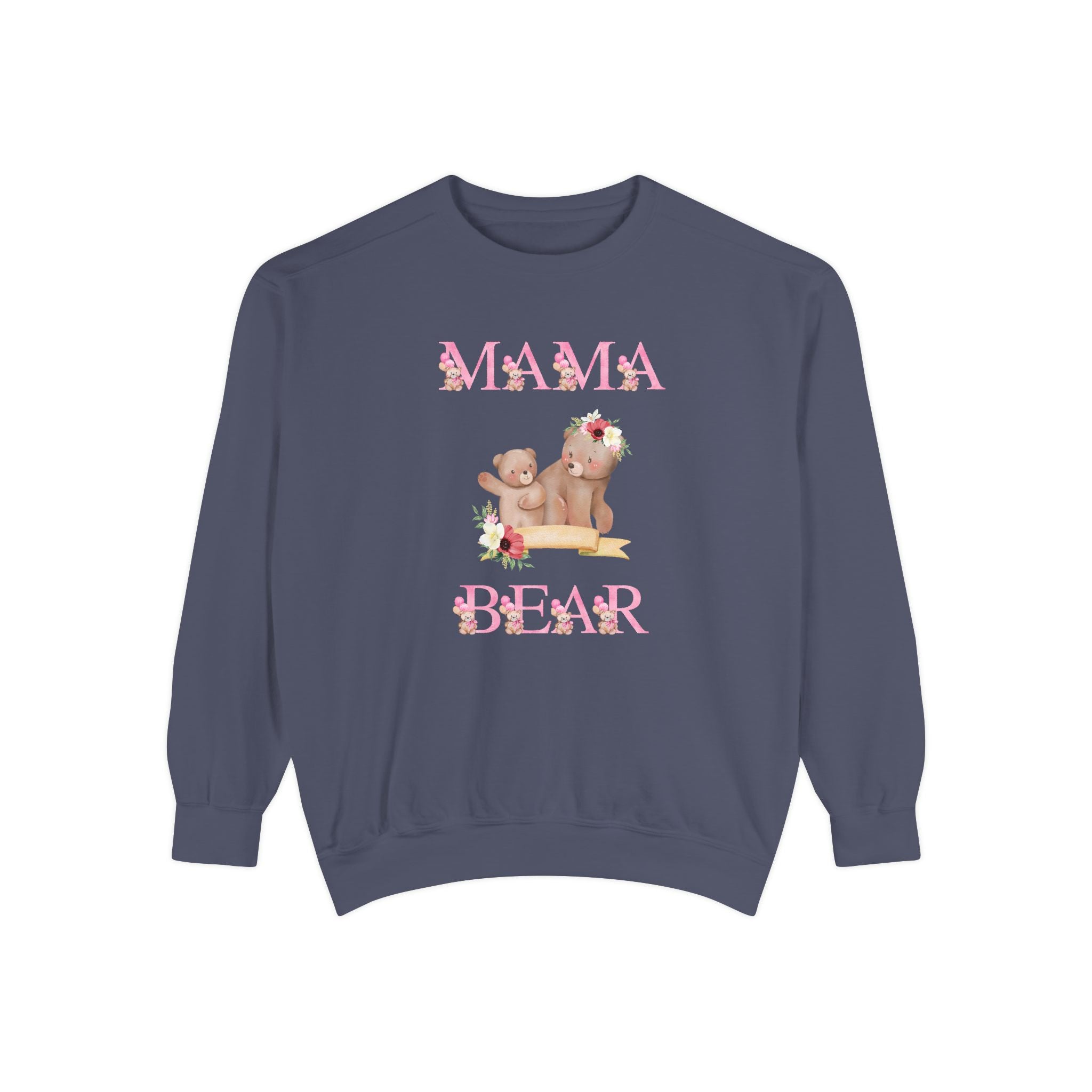 Mama Bear Unisex Garment-Dyed Sweatshirt