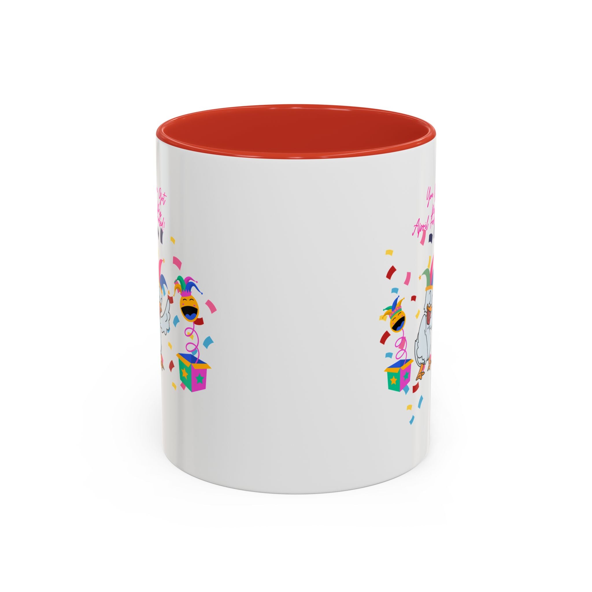 You Got Me April Fooled! Accent Coffee Mug