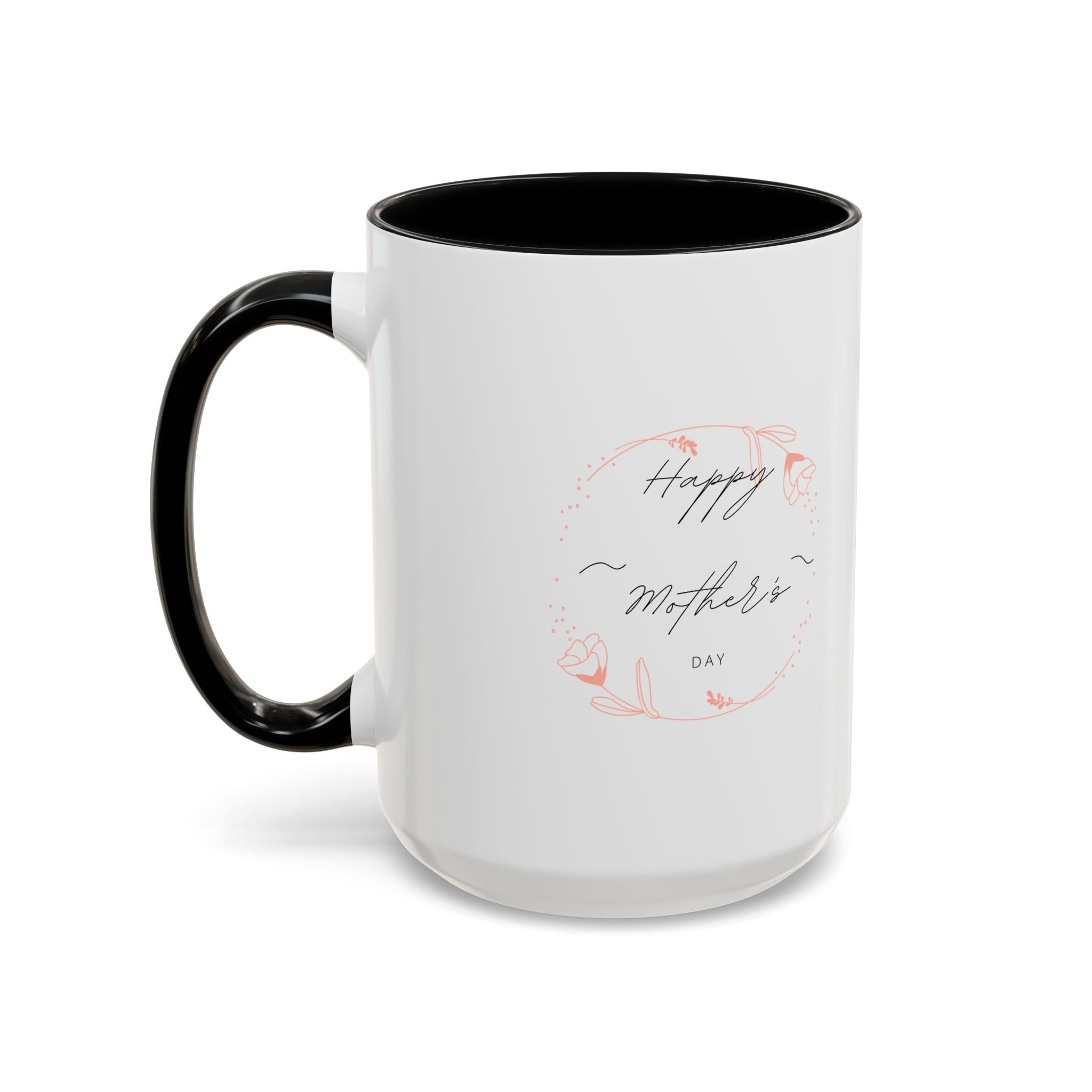 Happy Mom's Day Accent Coffee Mug  11oz & 15oz
