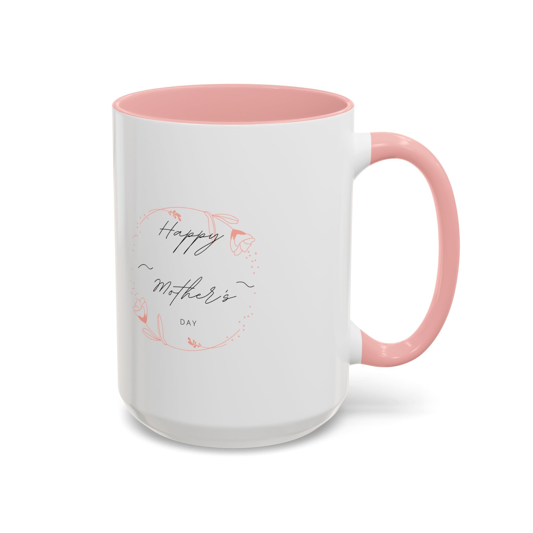 Happy Mom's Day Accent Coffee Mug  11oz & 15oz