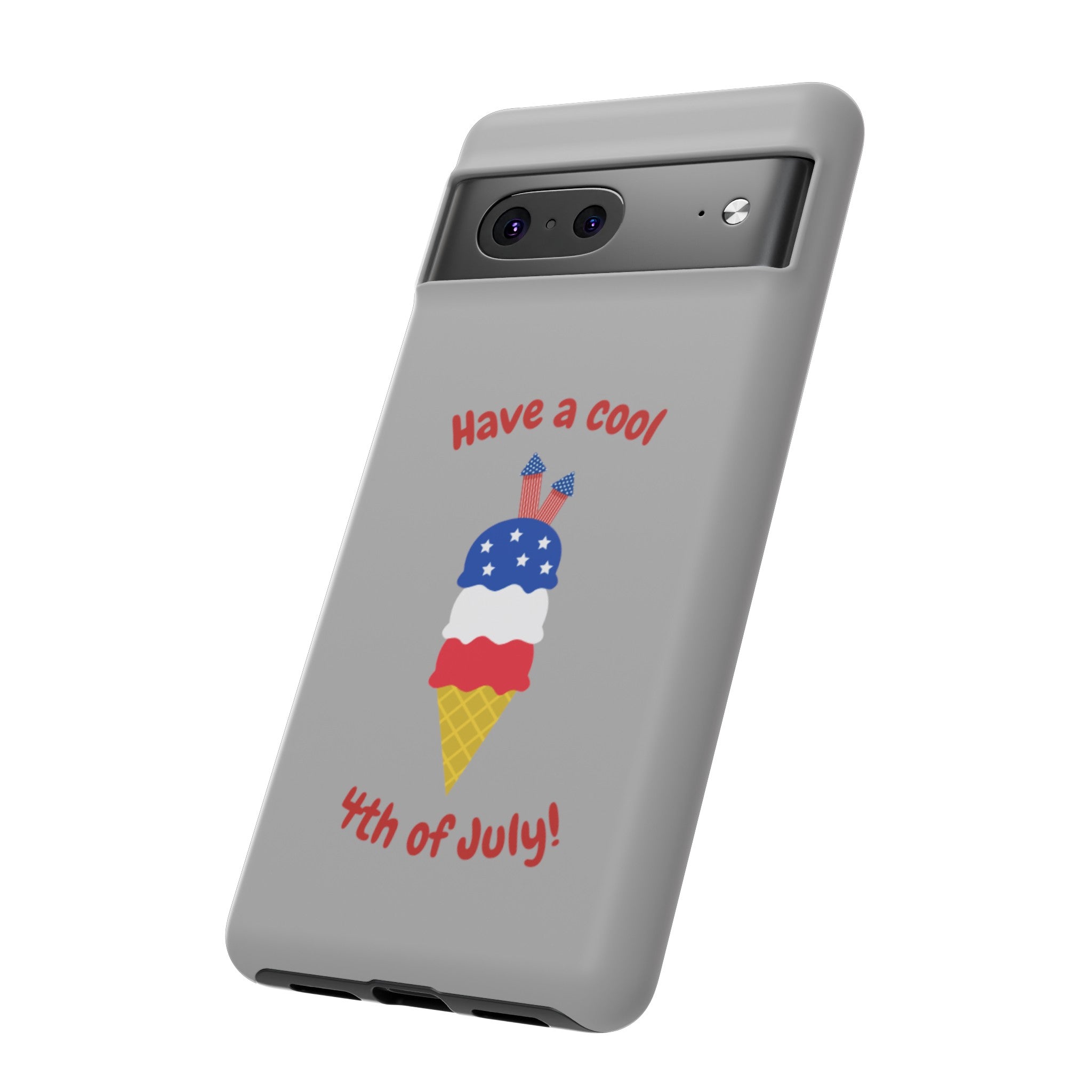 Have A Cool 4th Of July Tough Cases