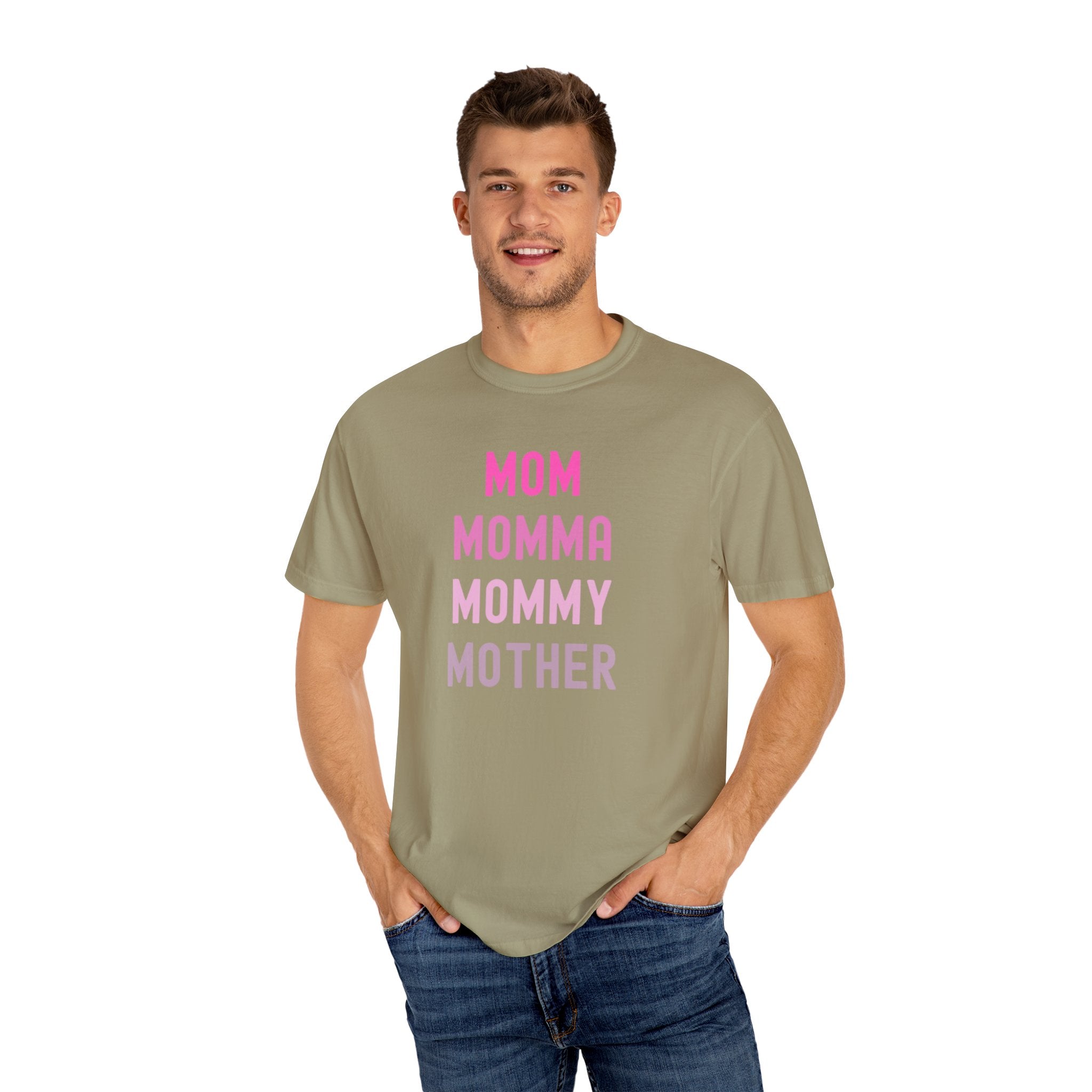 Mom Momma Mommy Mother Unisex Garment-Dyed T-shirt
