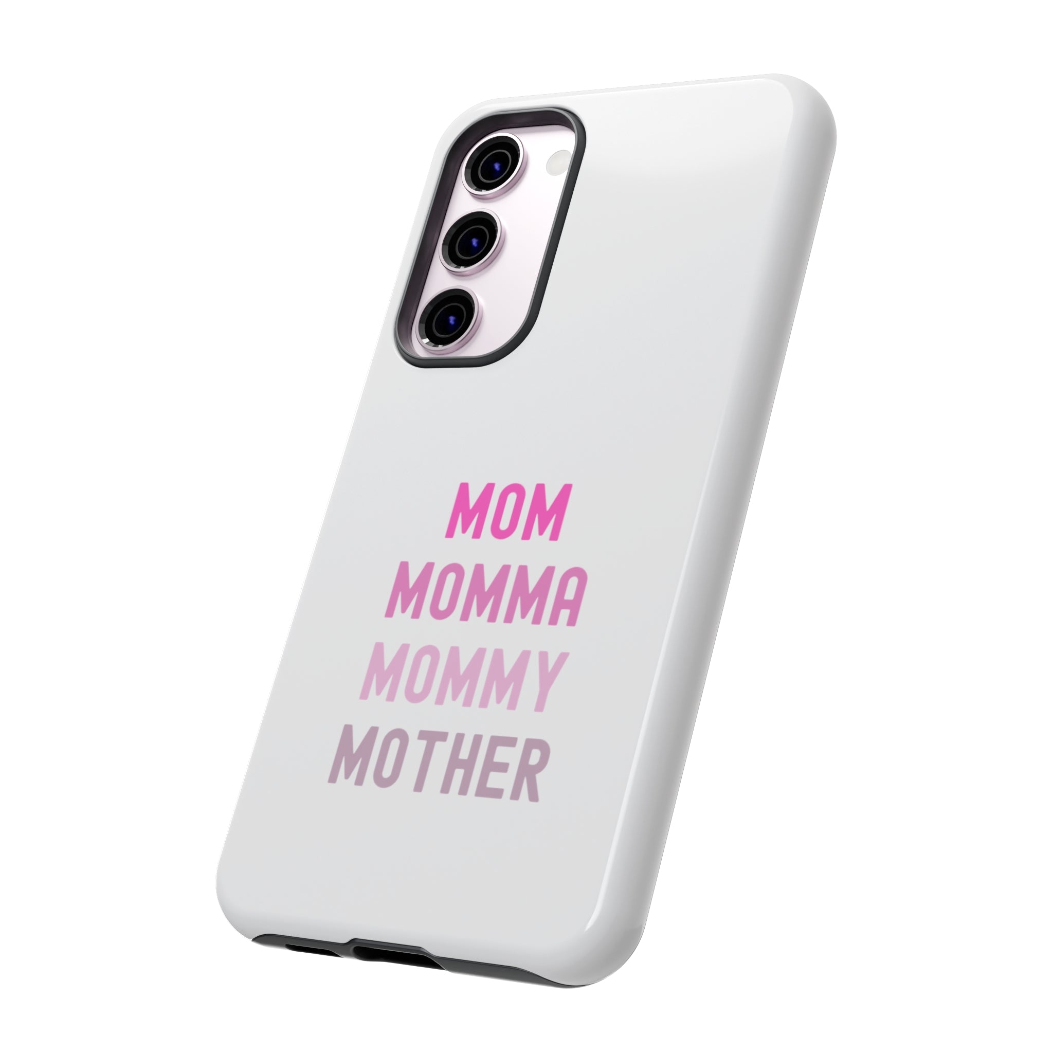 Mom Momma Mommy Mother Tough Cases
