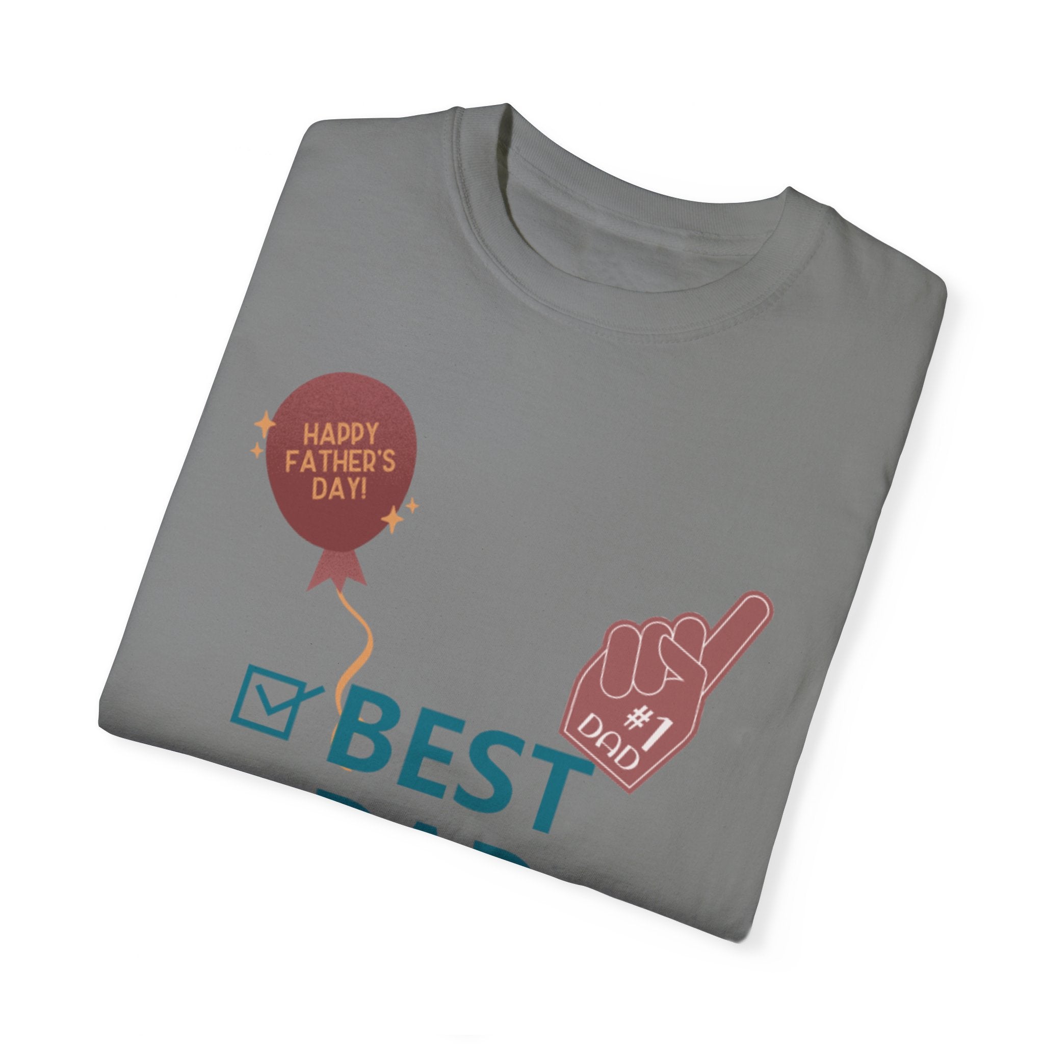 Best Dad Ever Unisex Garment-Dyed T-shirt