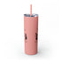 It's The Season of the Witch Skinny Tumbler with Straw, 20oz