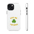 Kiss Me I'm Irish Tough Cases