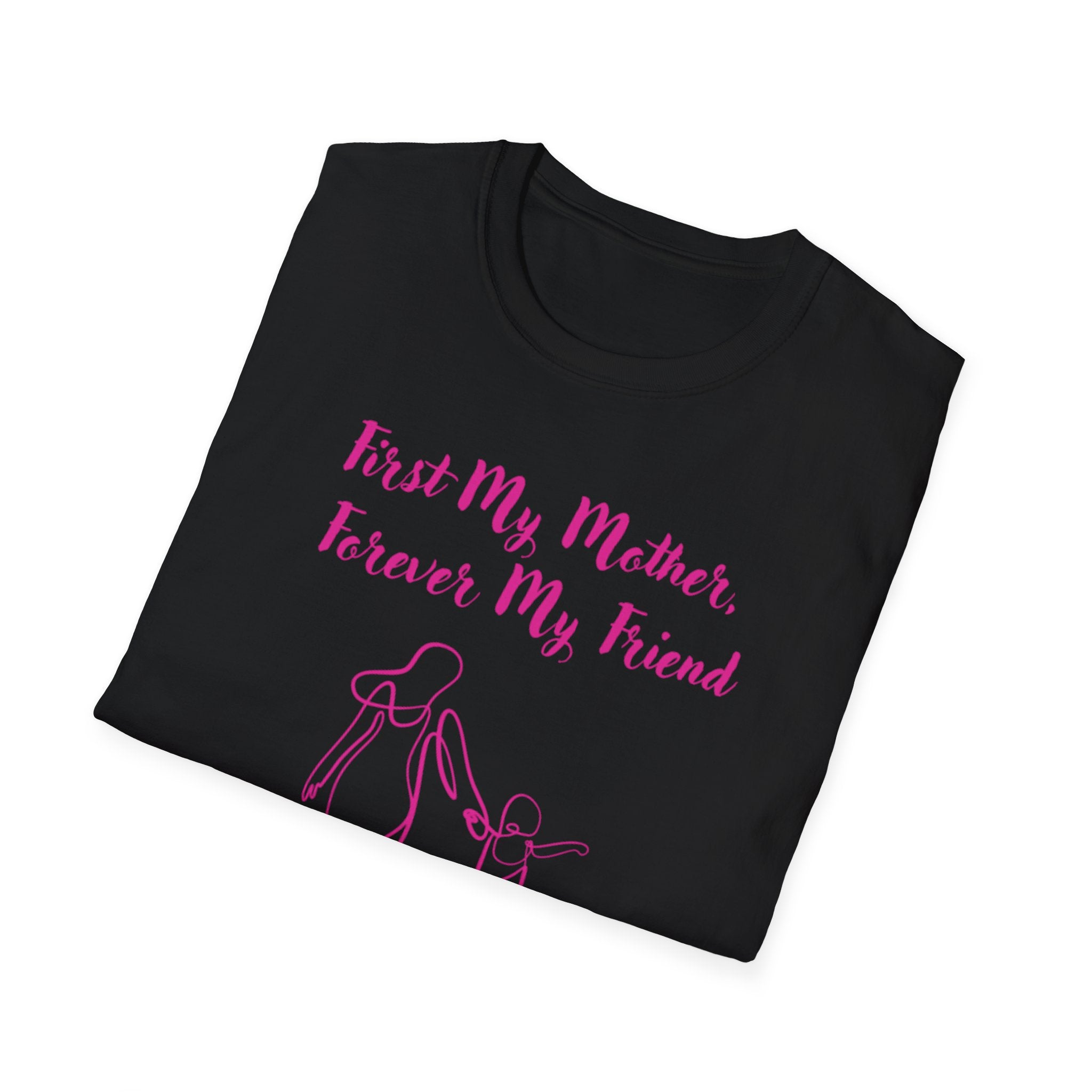 First My Mother Forever My Friend Unisex Softstyle T-Shirt