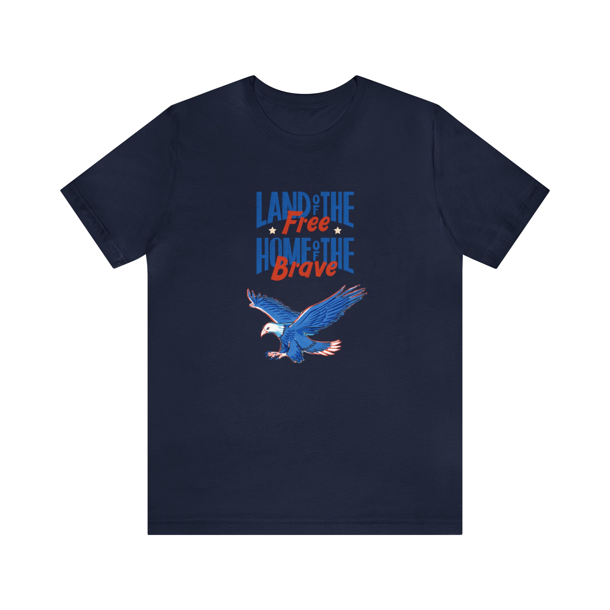 Land Of The Free Home Of The Brave Unisex Jersey Short Sleeve Tee