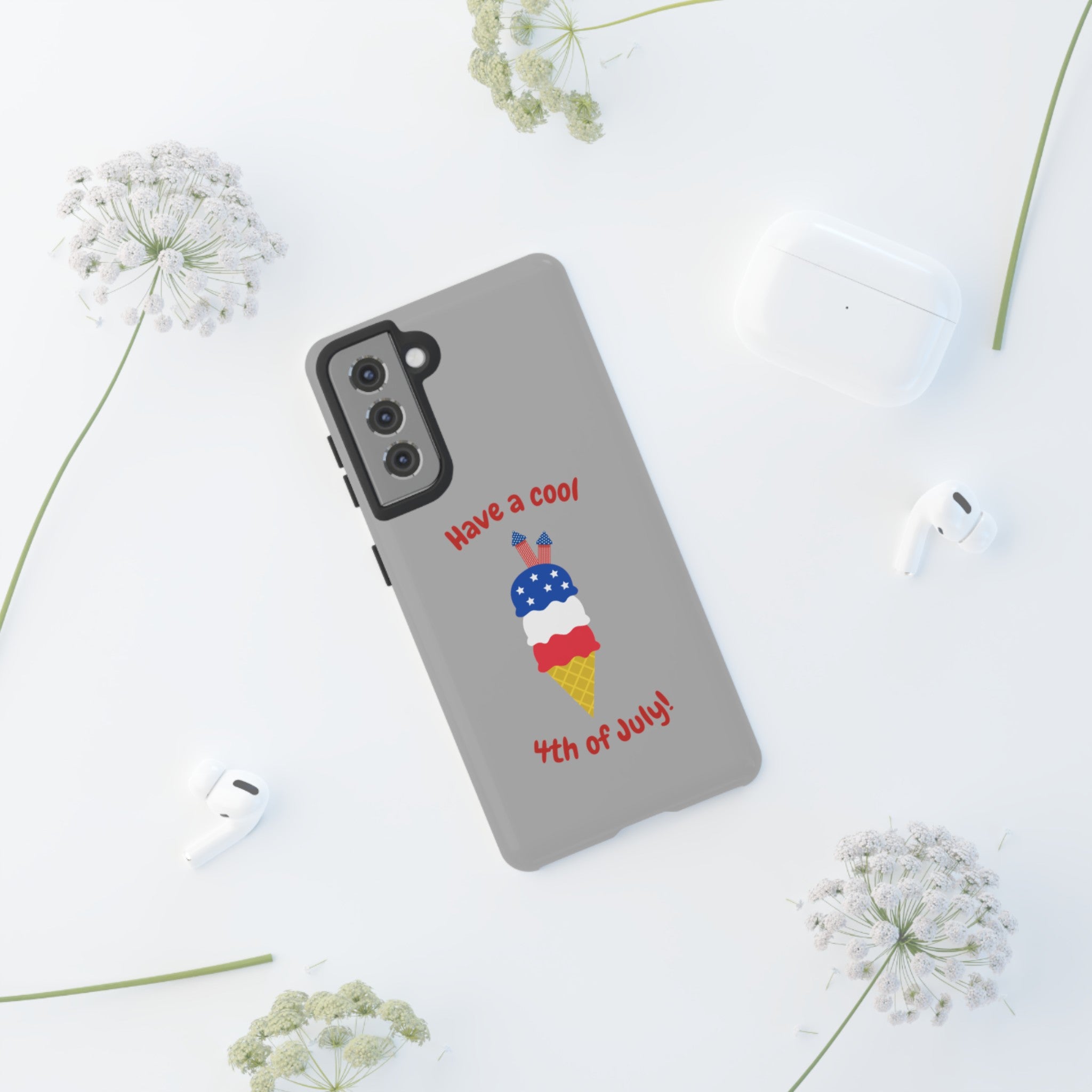 Have A Cool 4th Of July Tough Cases
