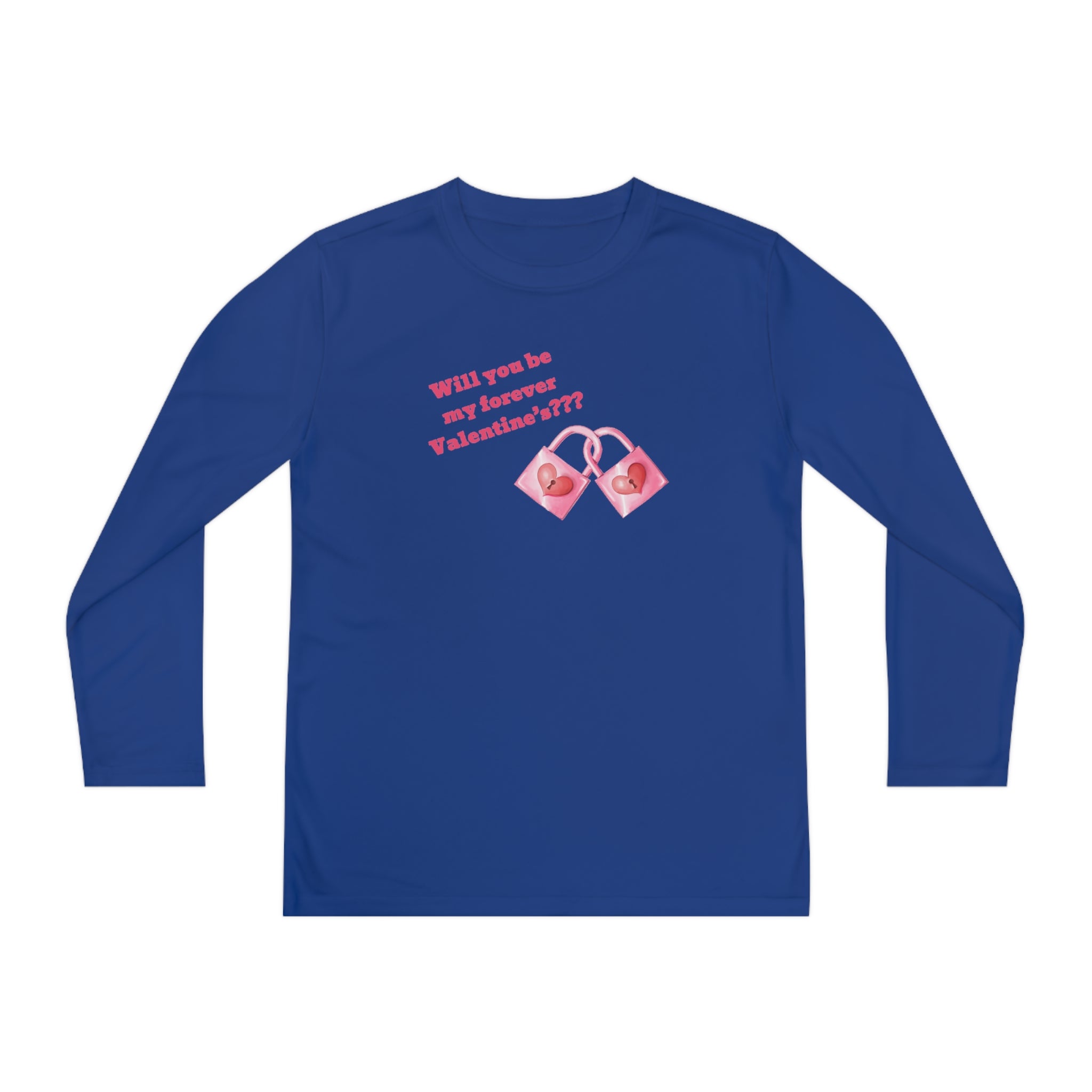 Will You Be My Forever Valentine?? Youth Long Sleeve Competitor Tee