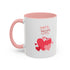 Be My Sweetheart Accent Coffee Mug (11, 15oz)
