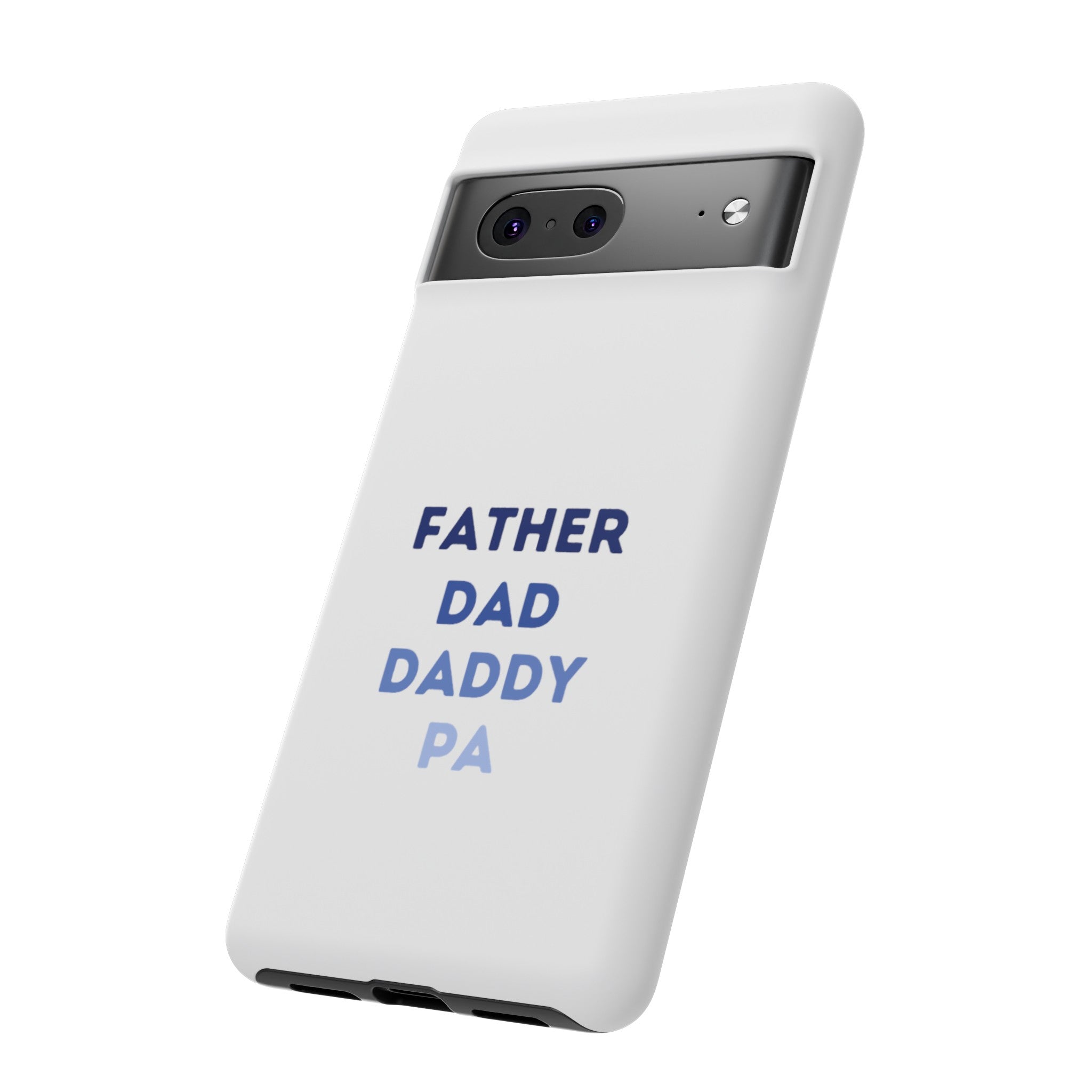 Father Dad Daddy Pa Tough Cases
