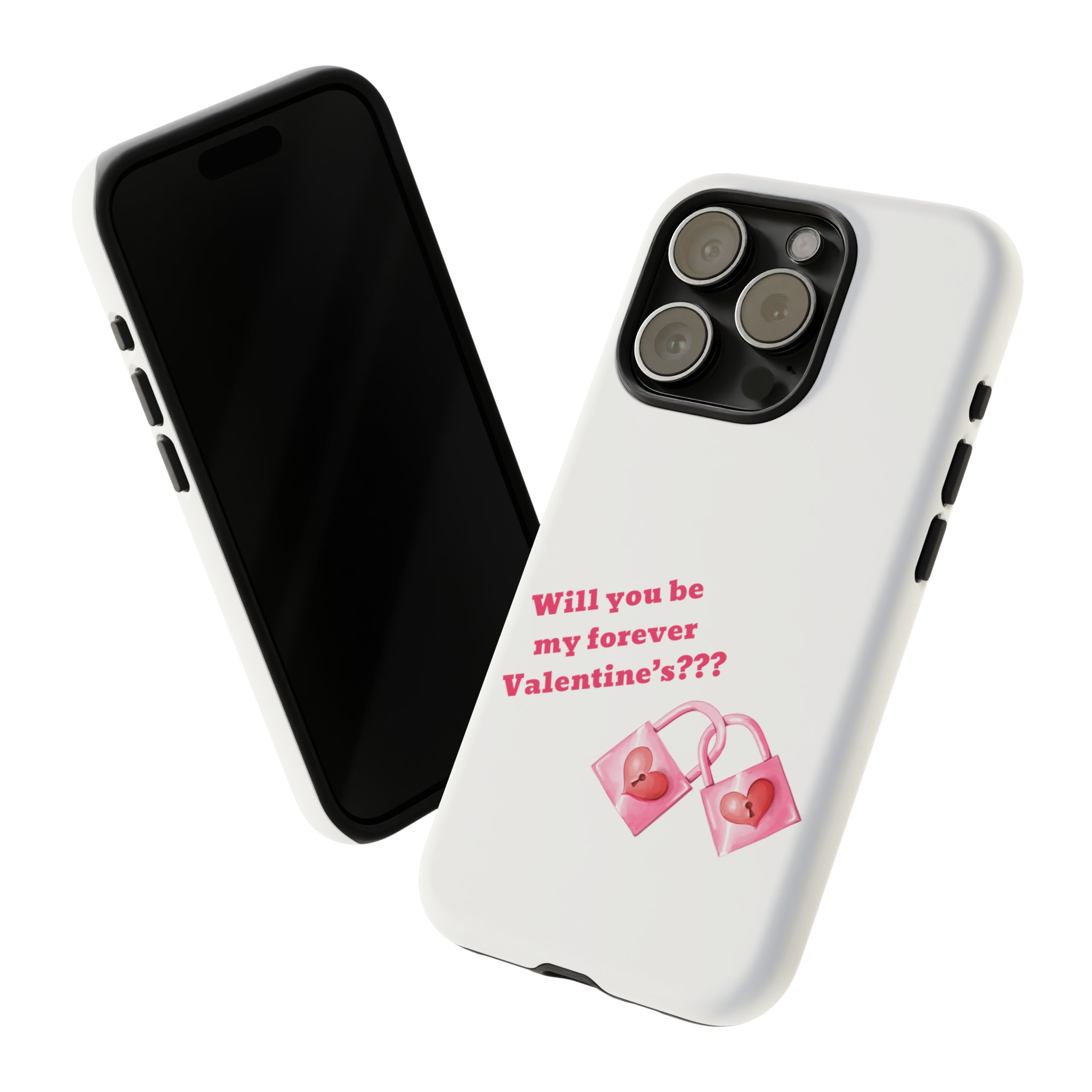 Will You Be My Forever Valentine?? Tough Cases